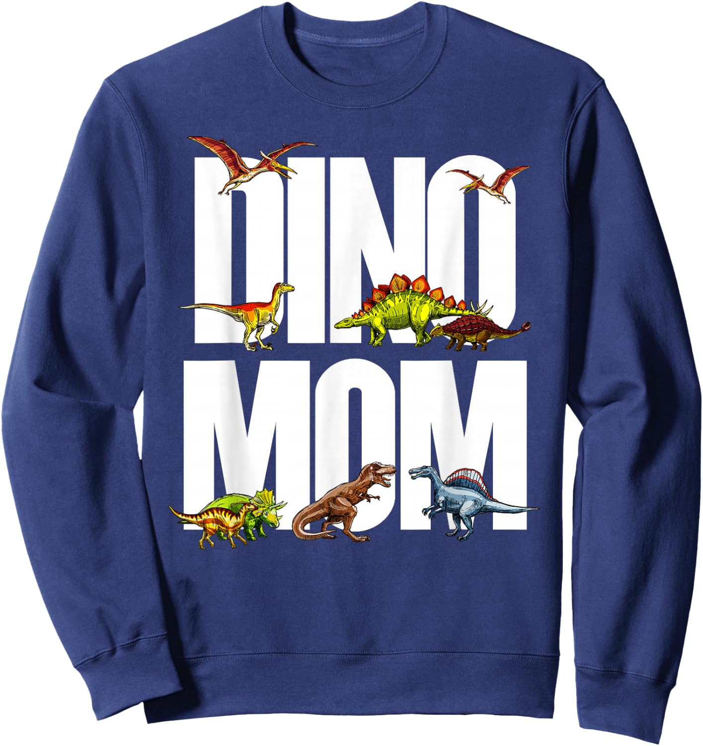 Dinosaur Mom Dinosaur Parent Mother's Day Gift Dino Moms Sweatshirt - Sweatshirt | Navy