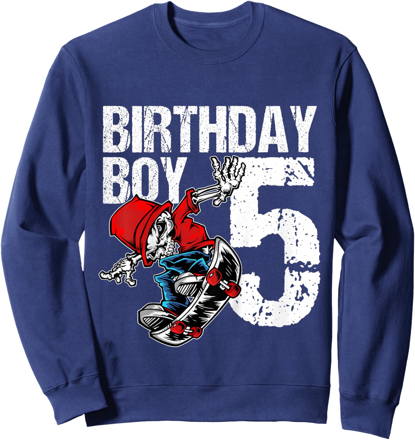 5 Year Old Skateboard Birthday Skateboarding Skate 5th Gift Sweatshirt - Sweatshirt | Navy