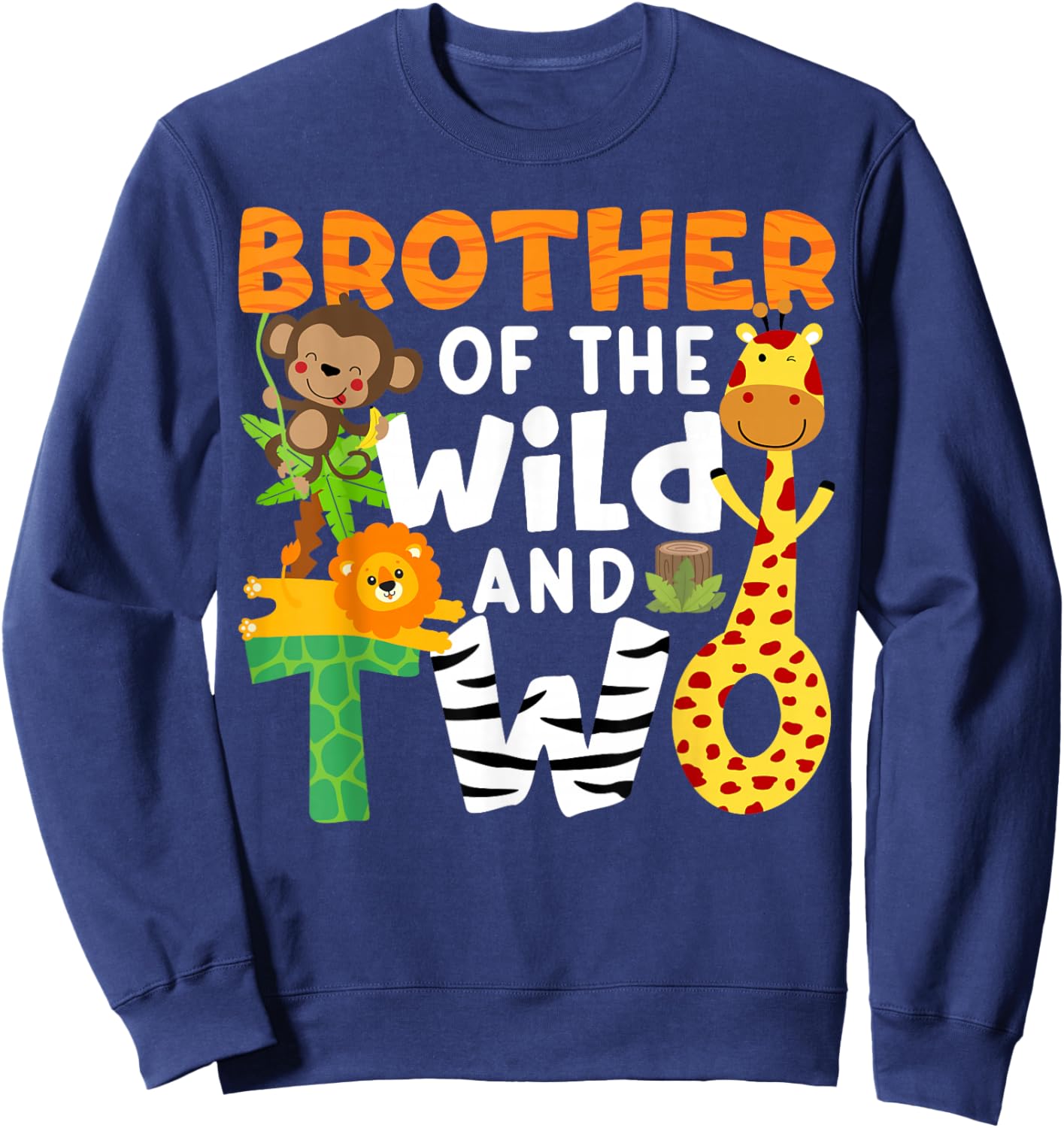 Brother Of The Wild and Two 2nd Theme Safari Jungle Animals Sweatshirt - Sweatshirt | Navy