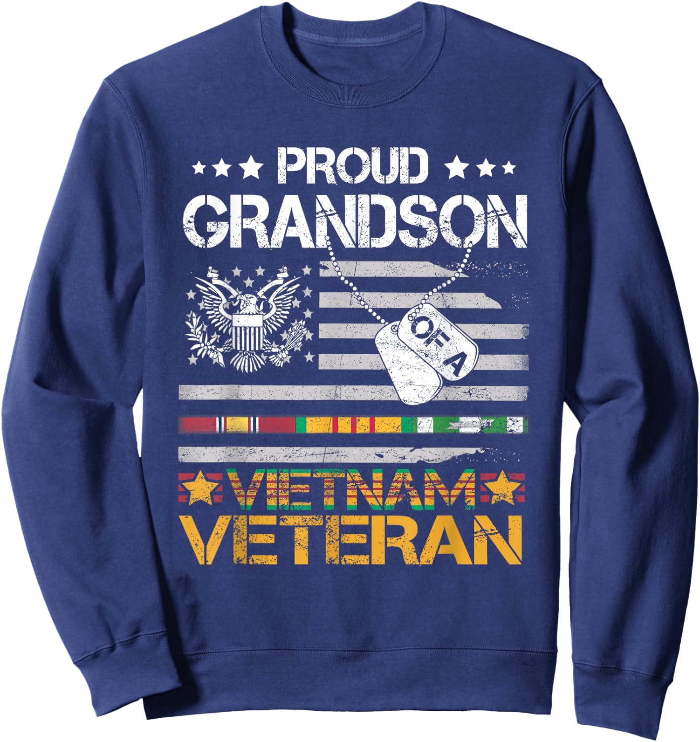 Proud Grandson Of A Vietnam Veteran Patriotic US Army Vet Sweatshirt - Sweatshirt | Navy