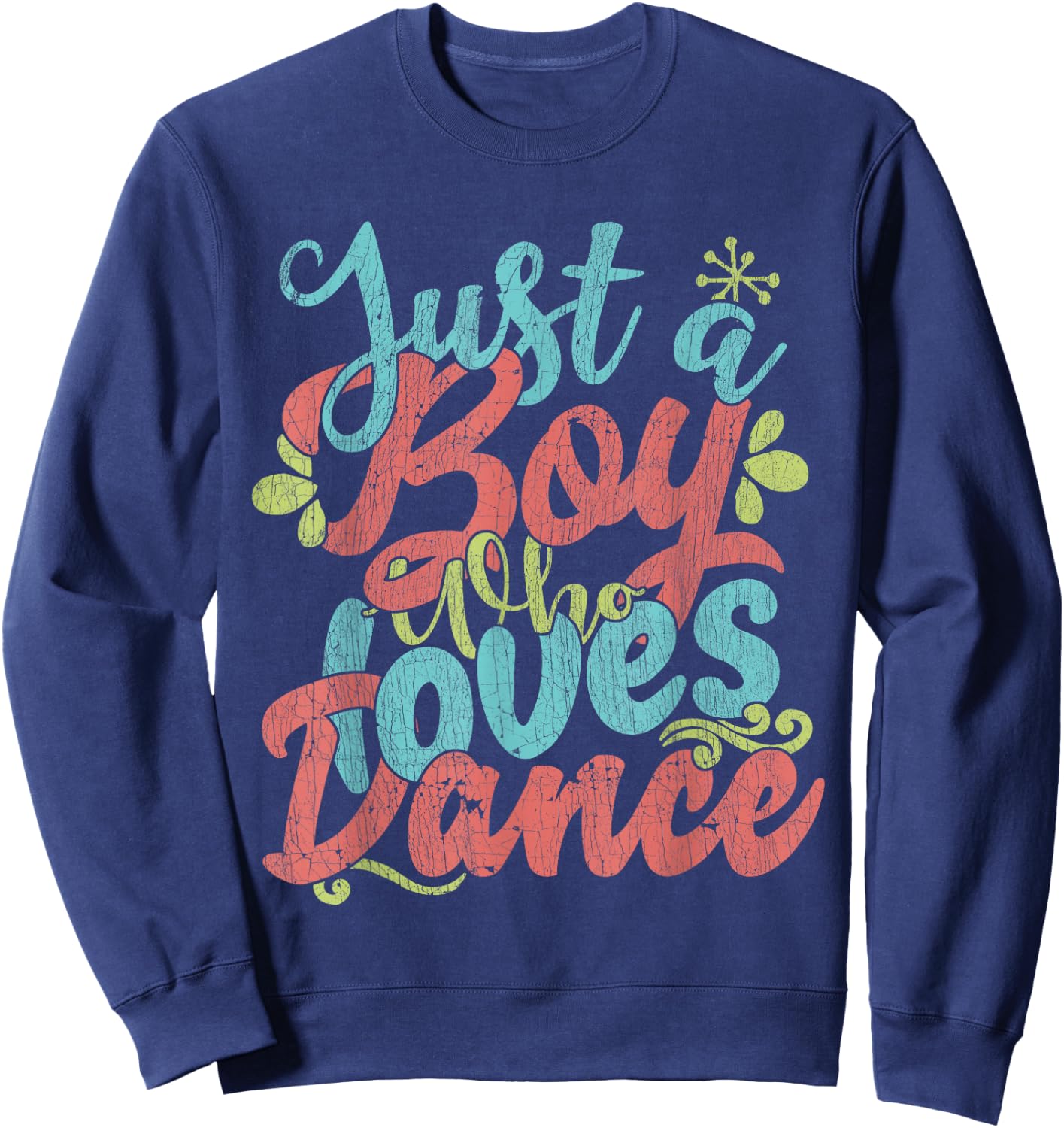 Just A Boy Who Loves Dance - Little Boy Dancing Kid Dancer Sweatshirt - Sweatshirt | Navy