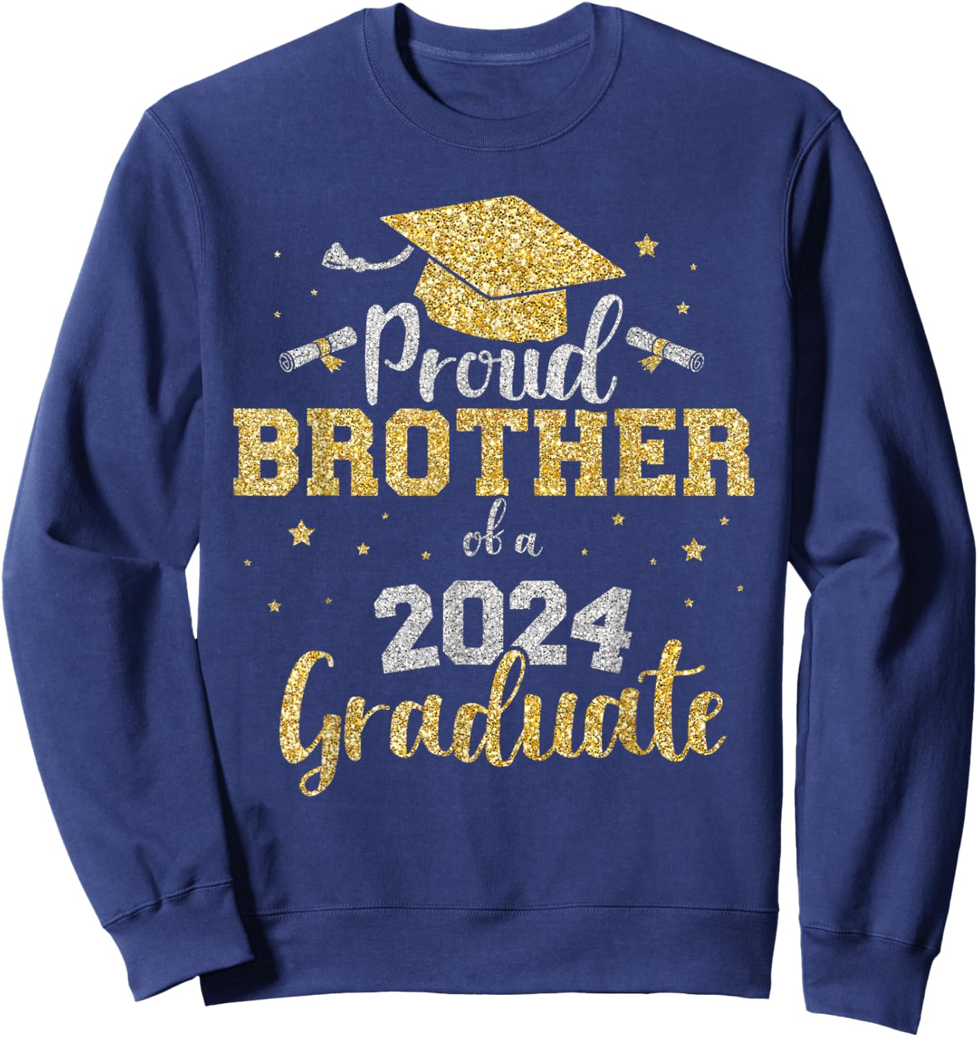Proud brother of a class of 2024 graduate senior graduation Sweatshirt - Sweatshirt | Navy
