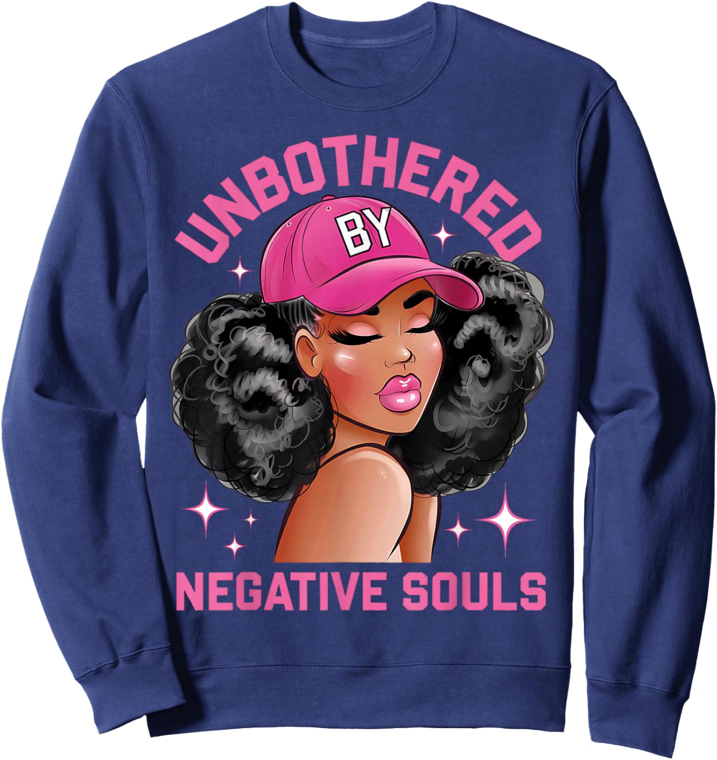 Unbothered By Negative Souls Juneteenth Black Women Freedom Sweatshirt - Sweatshirt | Navy