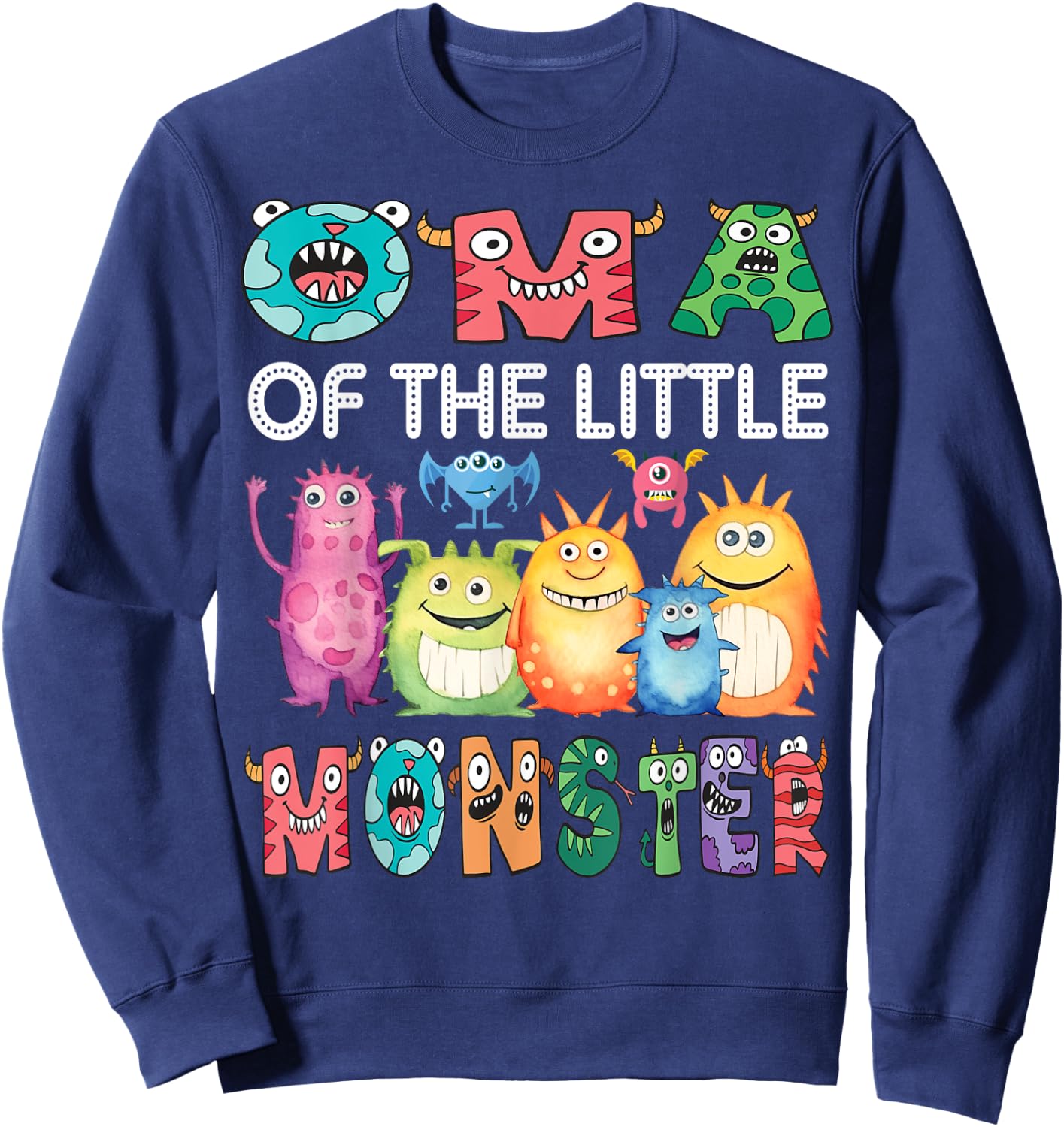 Oma Of The Little Monster Kids 1St Birthday Party Sweatshirt - Sweatshirt | Navy