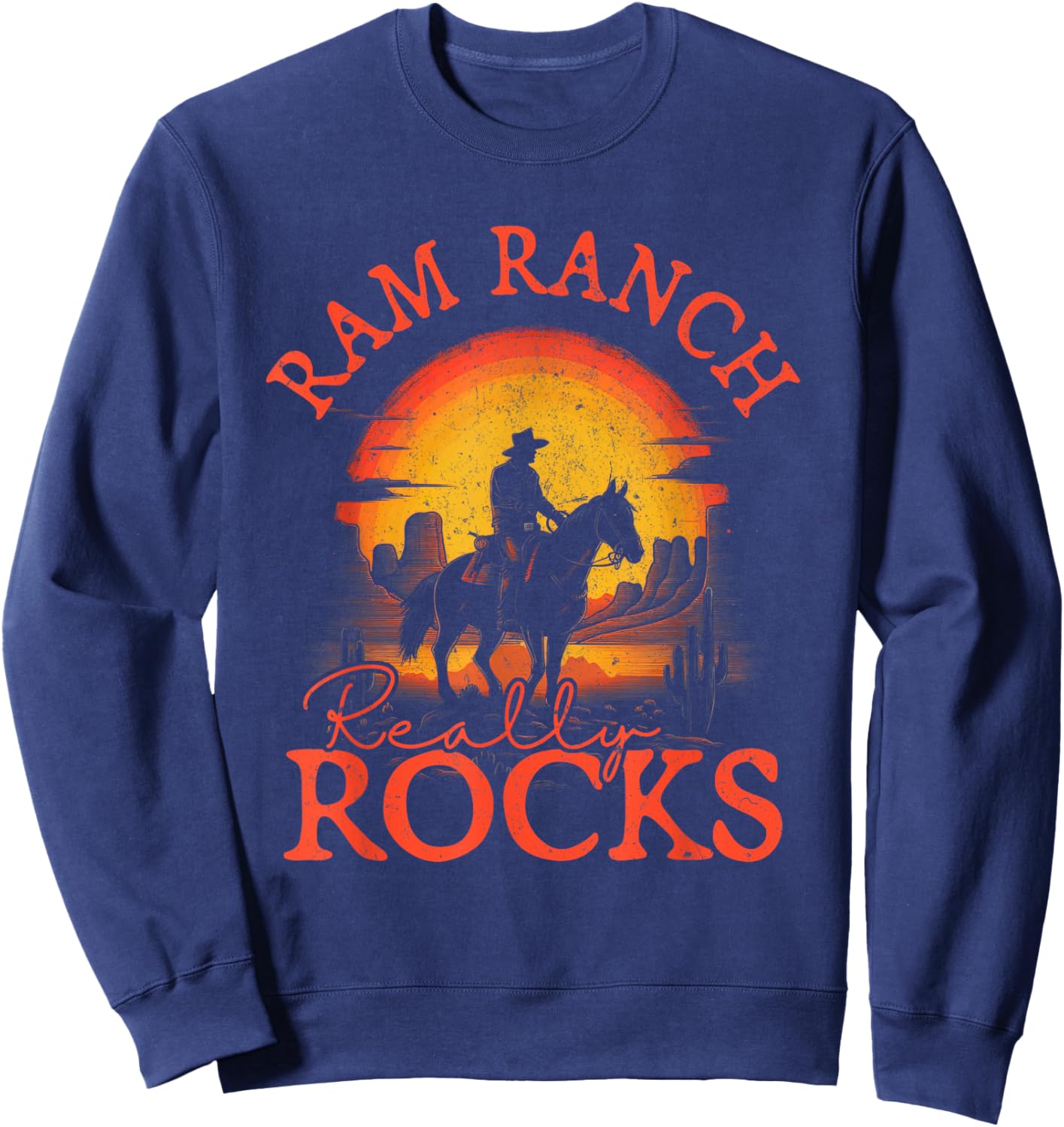 Western Life Rodeo Country Music Ram Ranch Really Rocks Sweatshirt - Sweatshirt | Navy