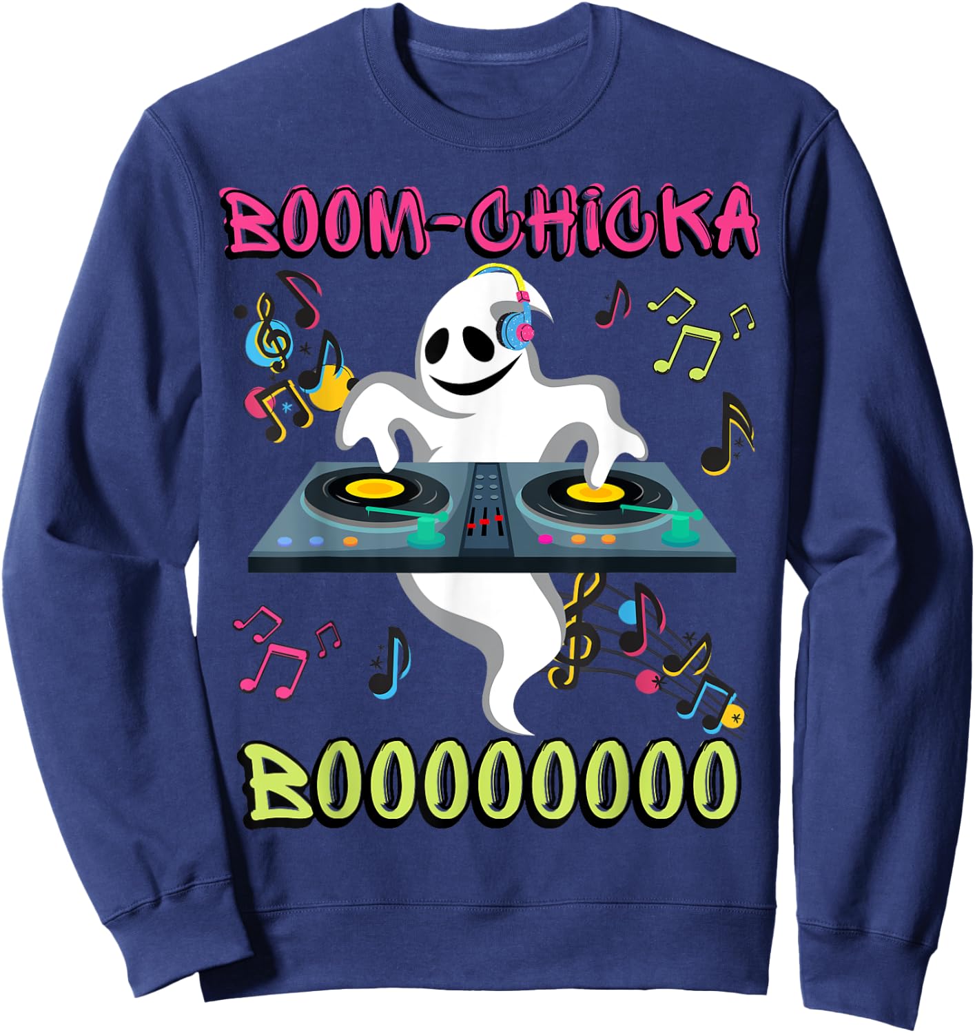 Ghost DJ/ Boom Chicka Boo/ Halloween Costume/ Funny Ghost Sweatshirt - Sweatshirt | Navy