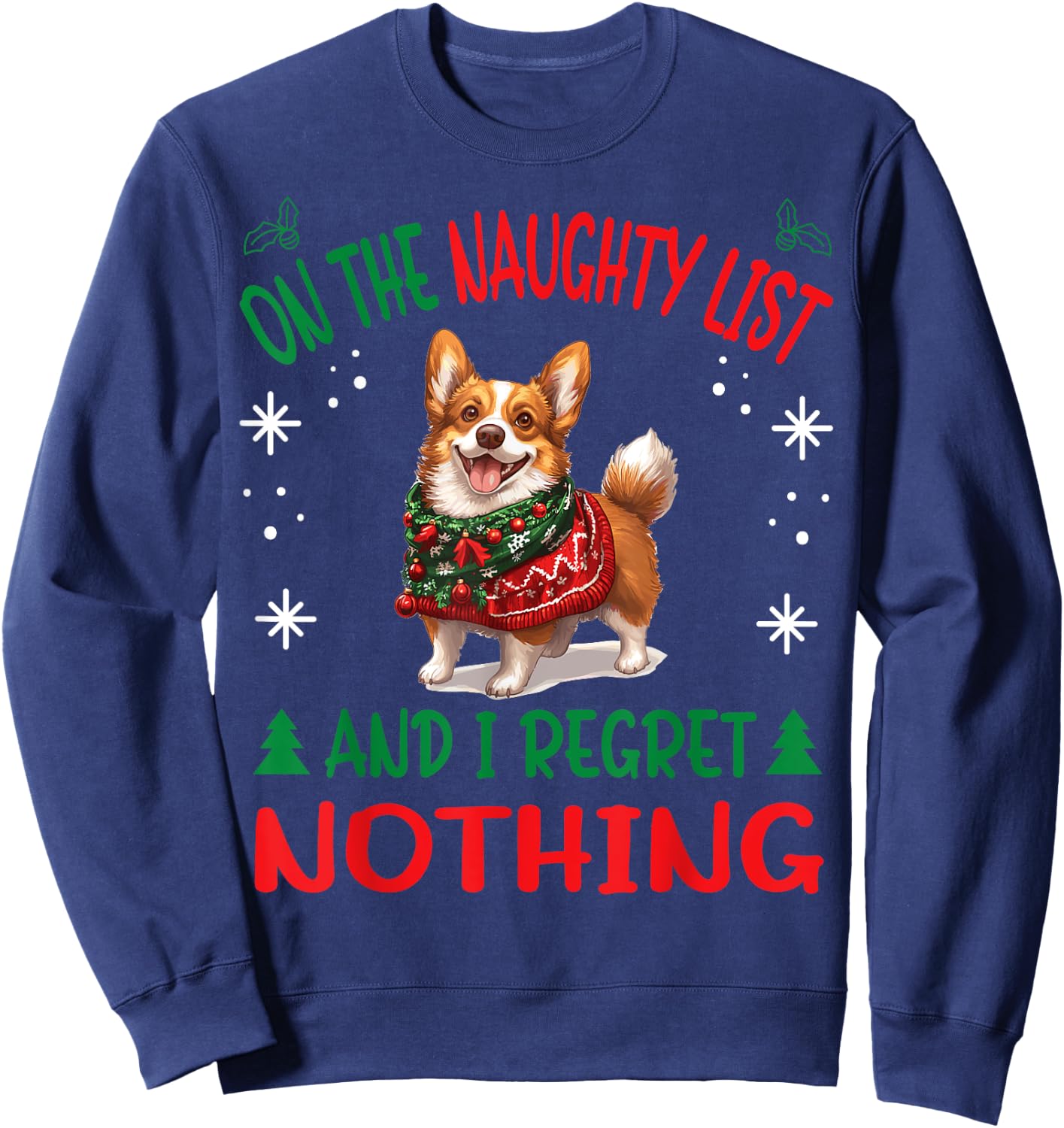 Cute Cardigan Welsh Corgi Dog Christmas On The Naughty List Sweatshirt - Sweatshirt | Navy