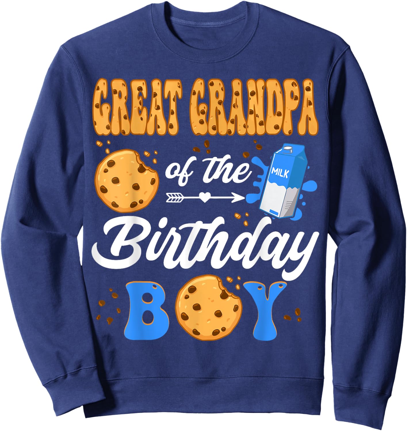 Great Grandpa Of The Birthday Boy Milk Cookies 1St Birthday Sweatshirt - Sweatshirt | Navy