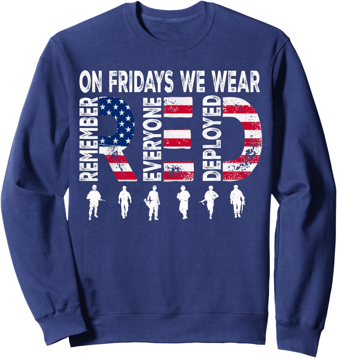 On Friday We Wear Red Friday Military Support troops US Flag Sweatshirt - Sweatshirt | Navy