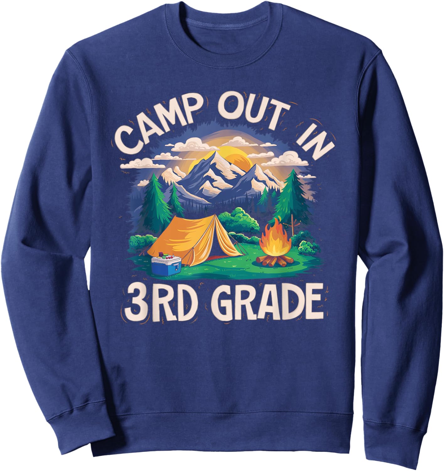 Camp out In 3rd Grade Funny Camping Lovers Back to School Sweatshirt - Sweatshirt | Navy
