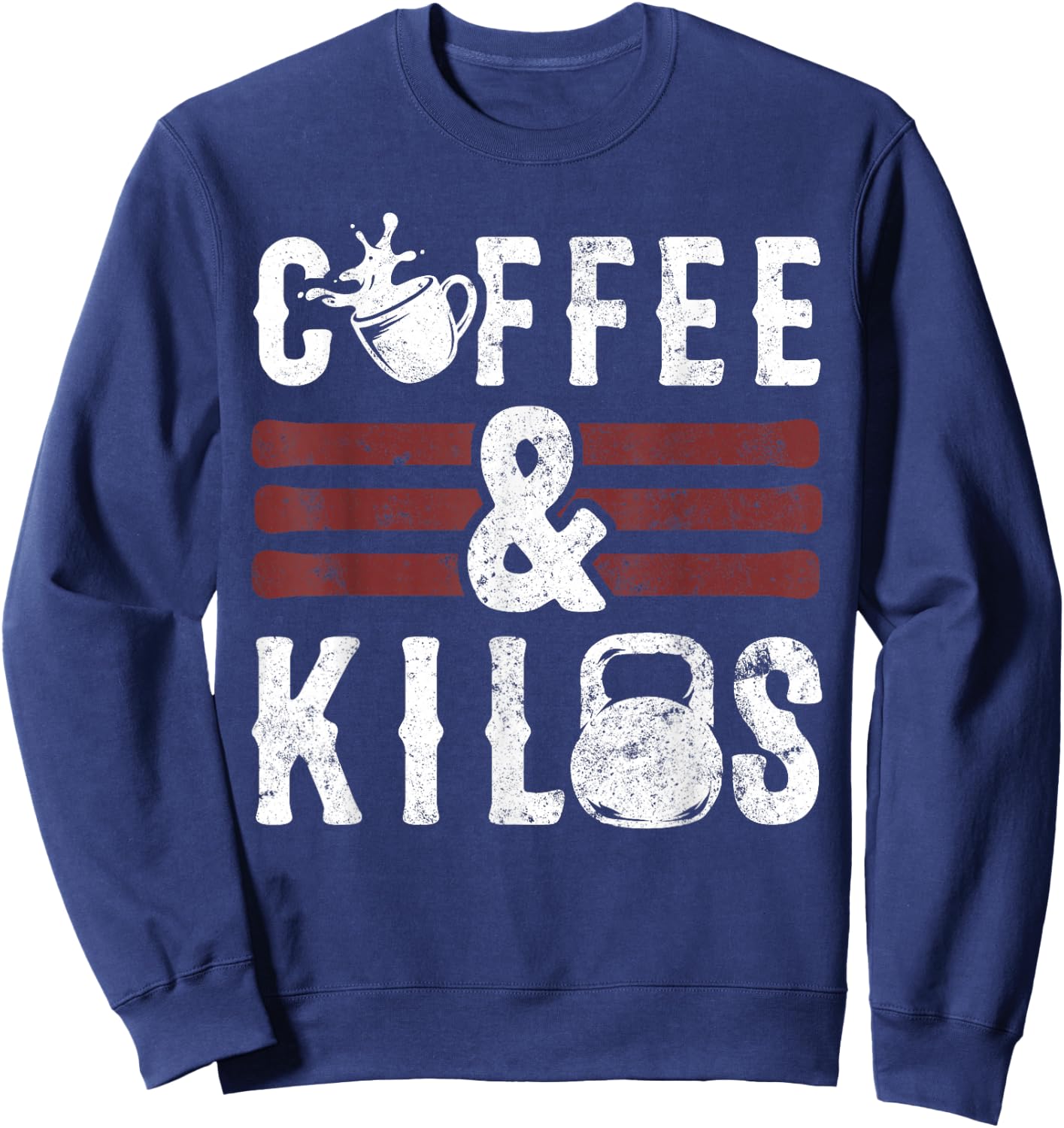 Funny Caffeine Weightlifting Workout Gifts Coffee & Kilos Sweatshirt - Sweatshirt | Navy