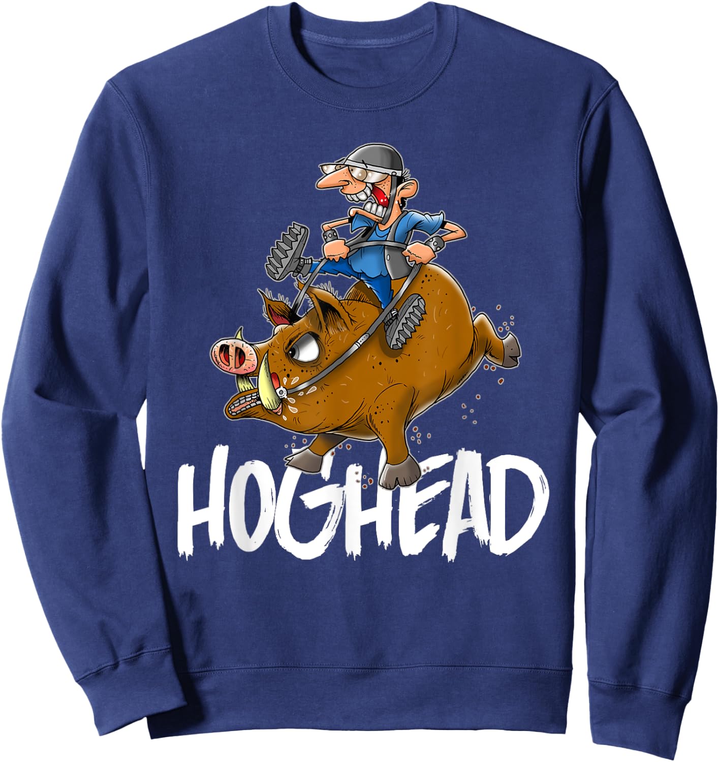 Hog Head Funny Motorcycle Biker Riding His Hog Sweatshirt - Sweatshirt | Navy