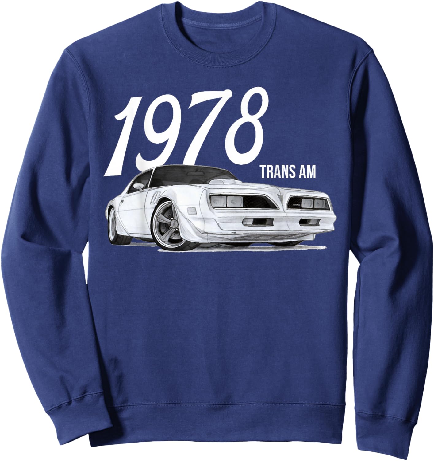 1978 78 trans am vintage black car MUSCLE CARS 70s CLASSIC Sweatshirt - Sweatshirt | Navy