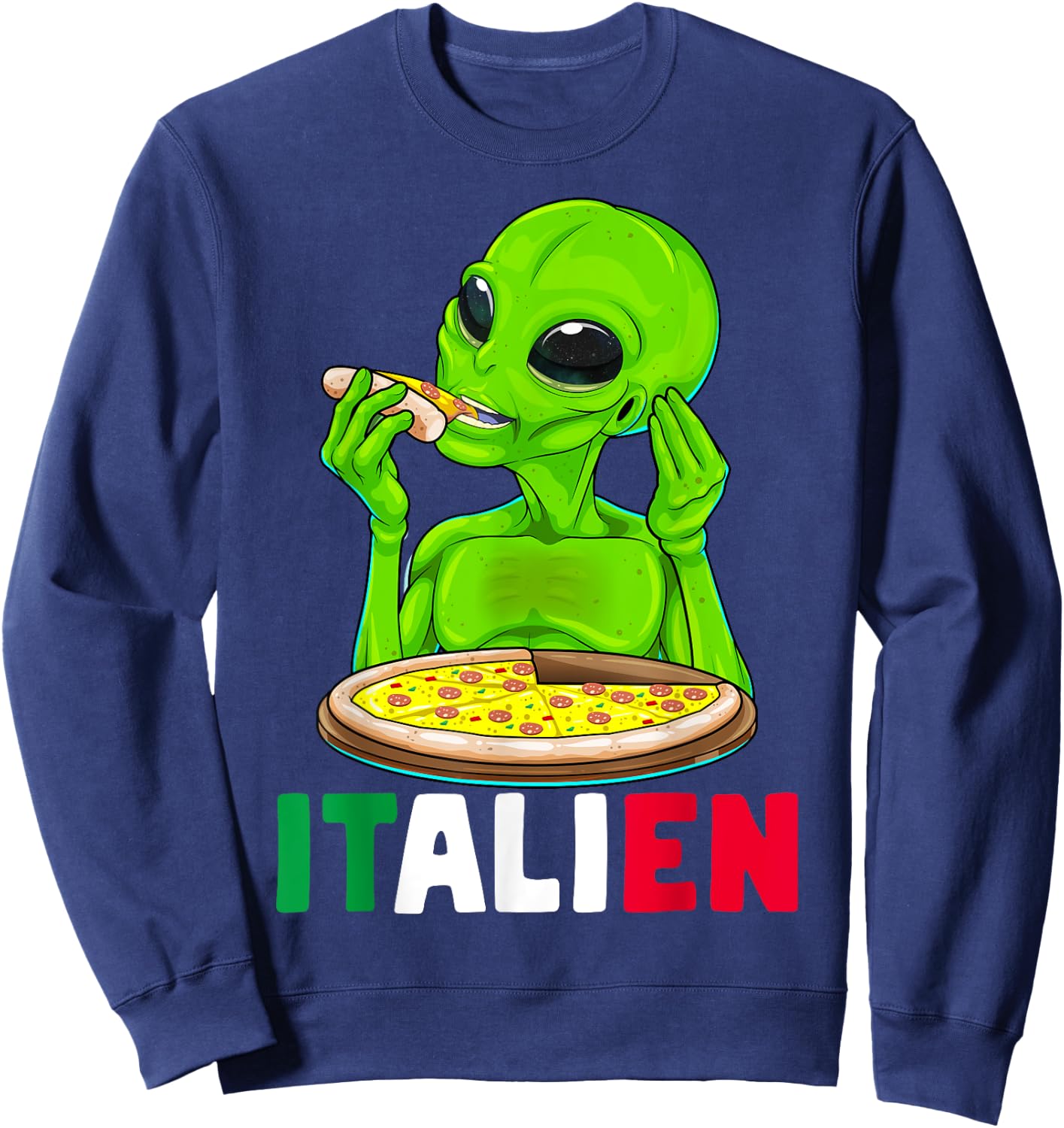 Italian Alien Italien Italy UFO Extraterrestrial Pizza Meme Sweatshirt - Sweatshirt | Navy