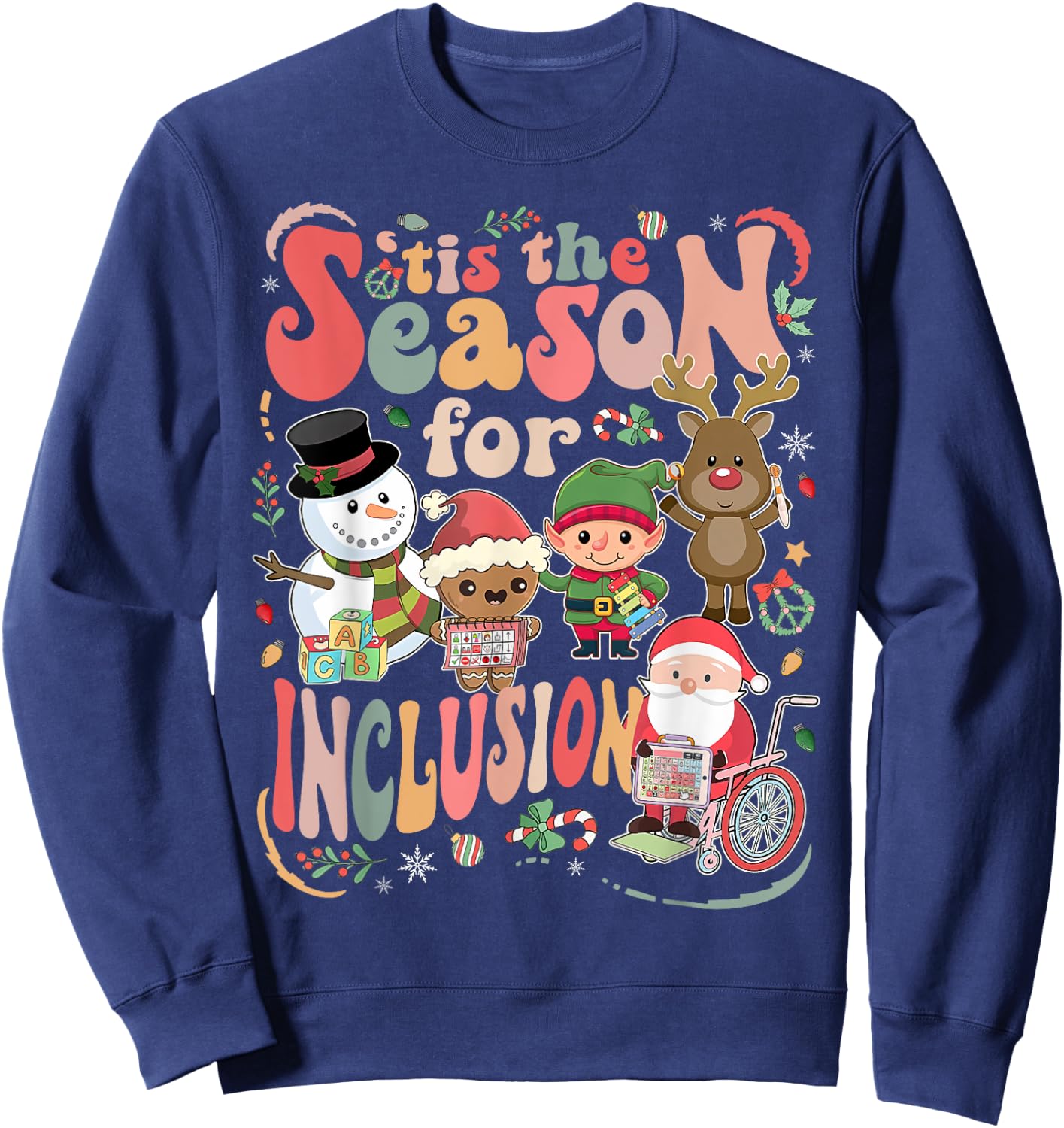 Tis The Season For Inclusion Christmas Sped Teacher Sweatshirt - Sweatshirt | Navy