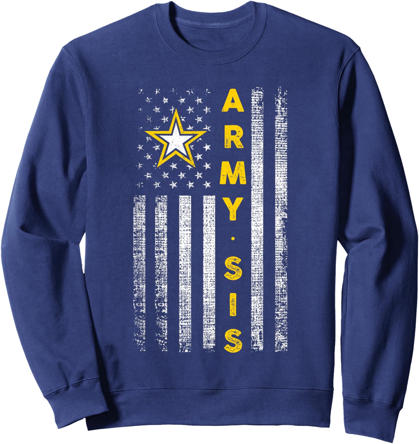 Patriotic Army Sister - United States Flag Sweatshirt - Sweatshirt | Navy