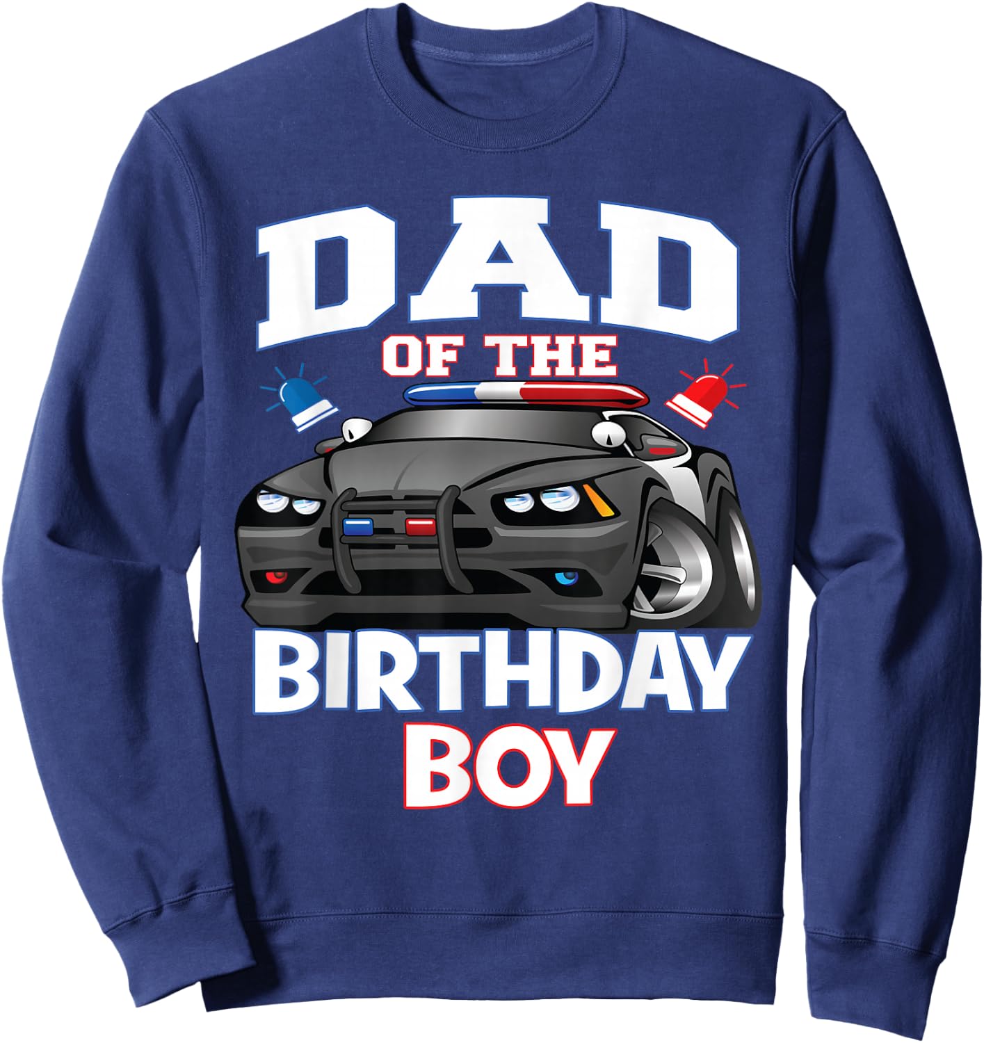 Dad Of The Birthday Boy Policeman Officer Party Sweatshirt - Sweatshirt | Navy