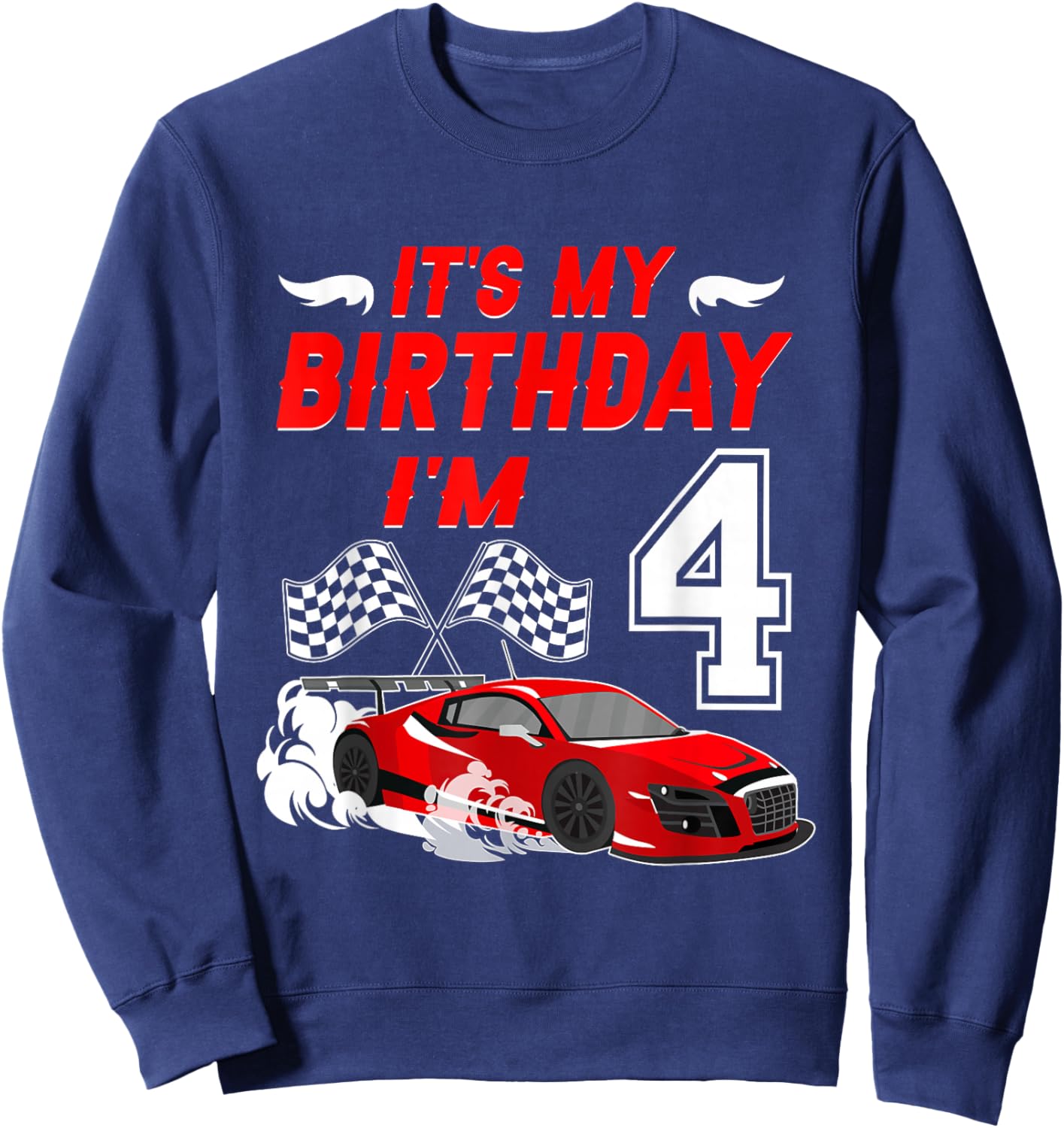 It's My 4th Birthday Boy Race Car Racing 4 Years Old Sweatshirt - Sweatshirt | Navy