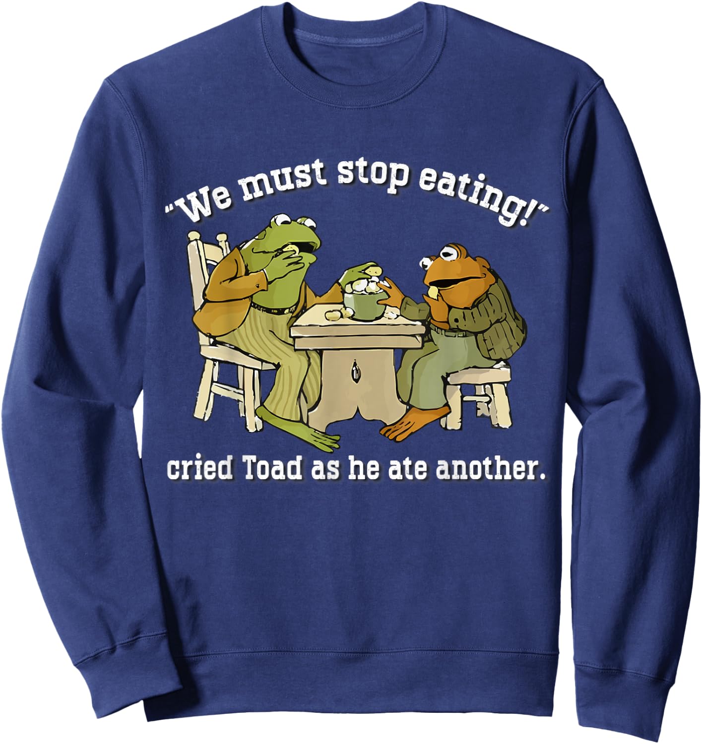 We Must Stop Eating Toad As He Ate Another Frog Men Toad Sweatshirt - Sweatshirt | Navy