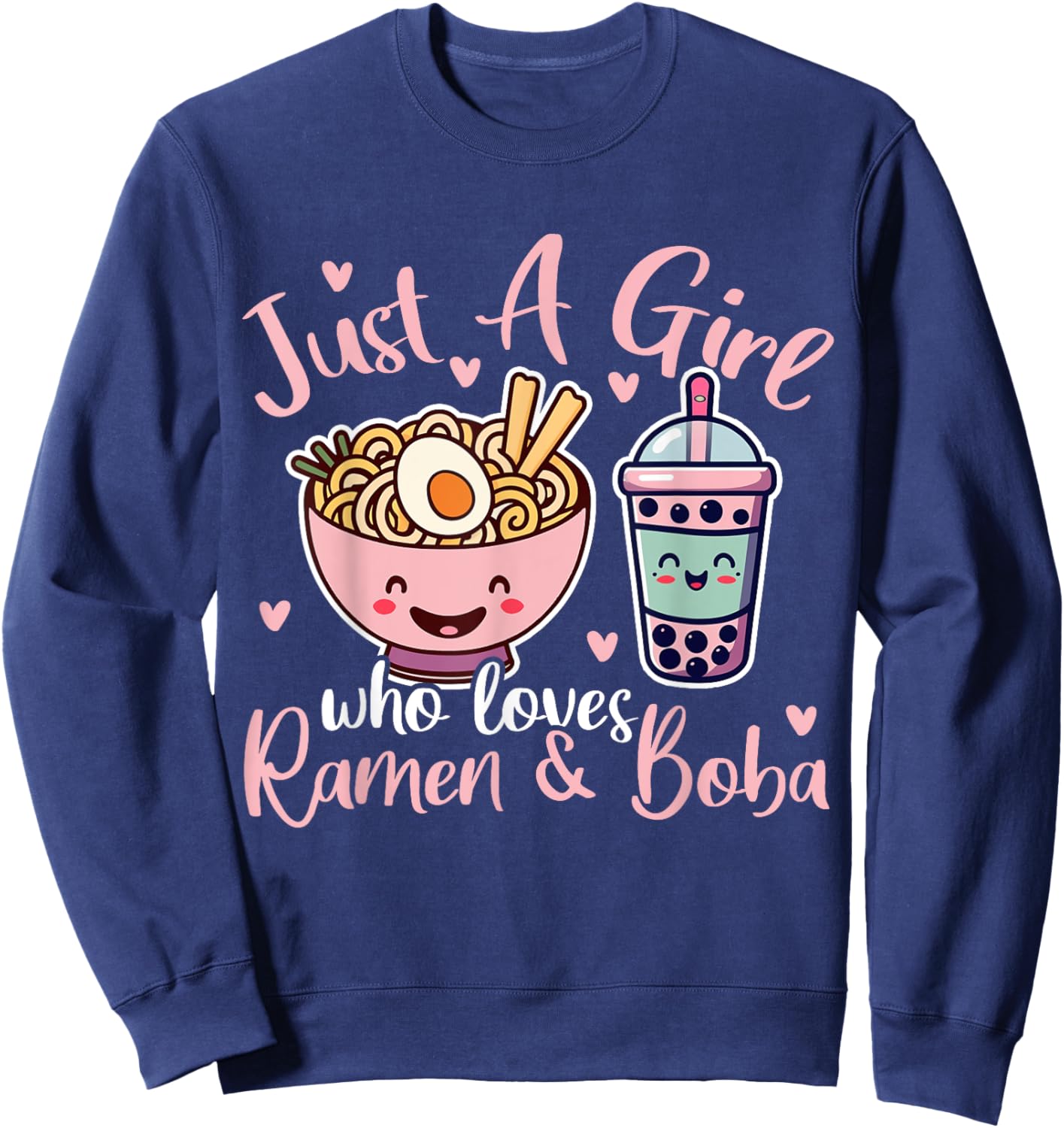 Just A Girl Who Loves Ramen And Boba. Ramen Boba Bubble Sweatshirt - Sweatshirt | Navy