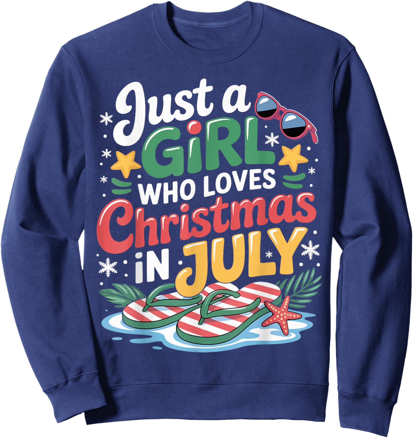 Just a Girl Who Loves Christmas in July Summer Gifts Women Sweatshirt - Sweatshirt | Navy