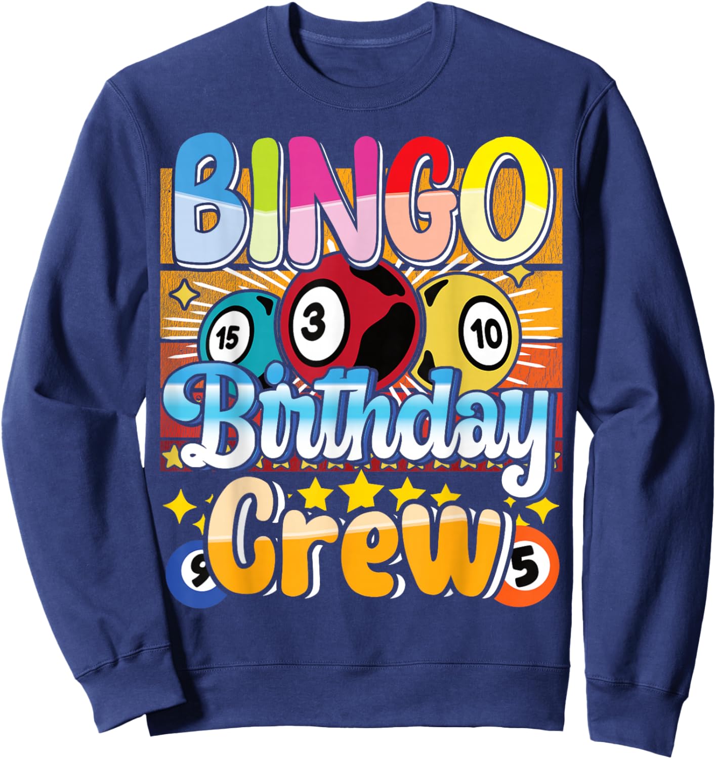 Bingo Birthday Crew - Bingo Player Gambling - Bingo Sweatshirt - Sweatshirt | Navy