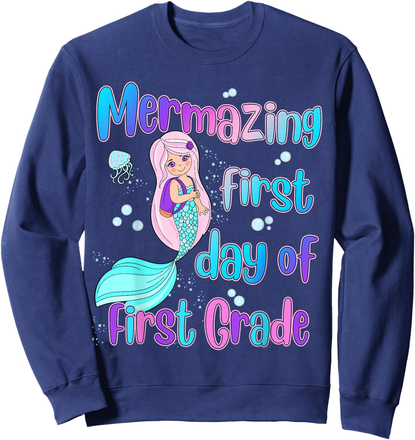 Mermazing First Day of First Grade Back to School Mermaid Sweatshirt - Sweatshirt | Navy