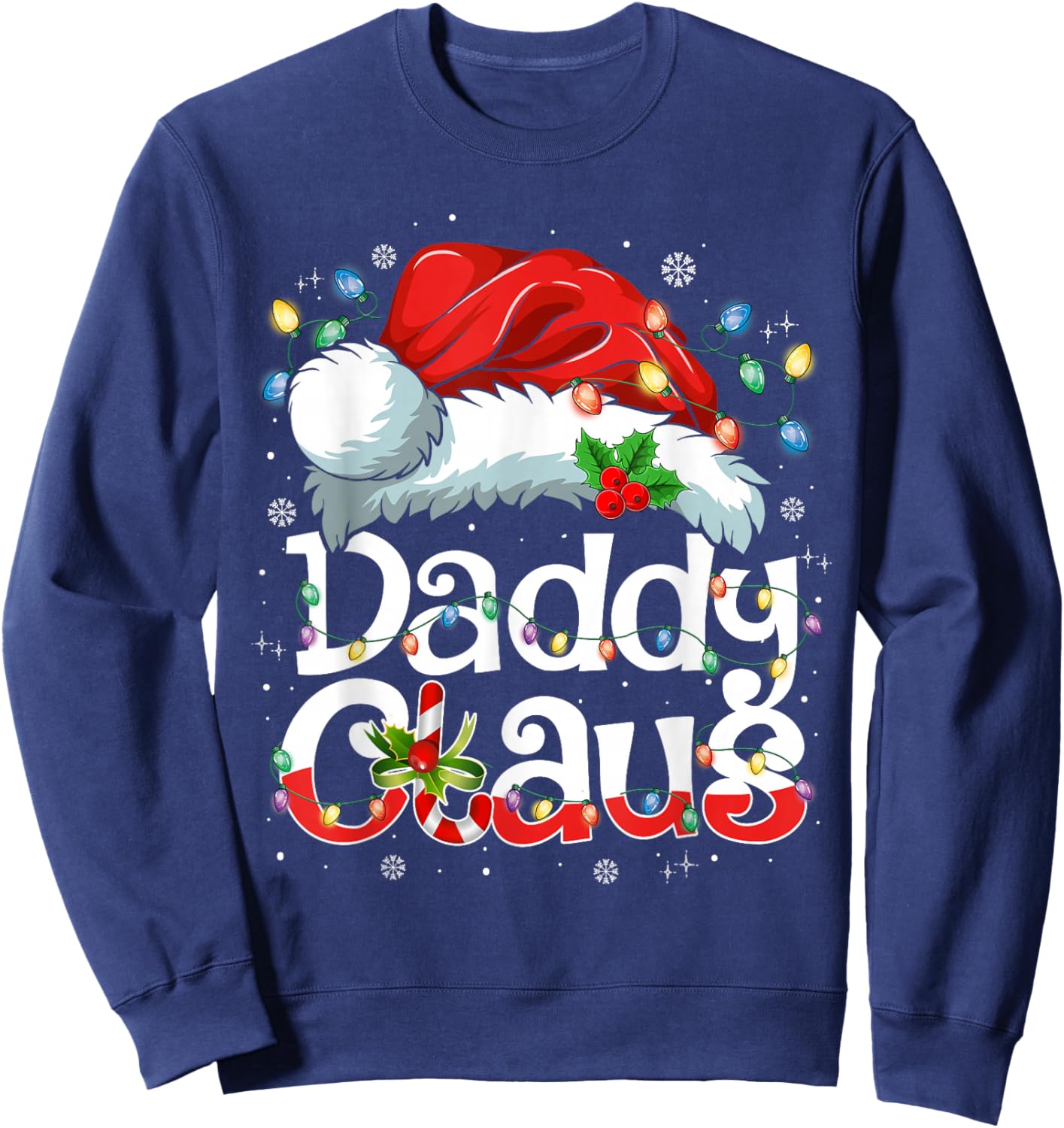 Daddy Claus Shirt Christmas Lights Pajama Family Matching Sweatshirt - Sweatshirt | Navy