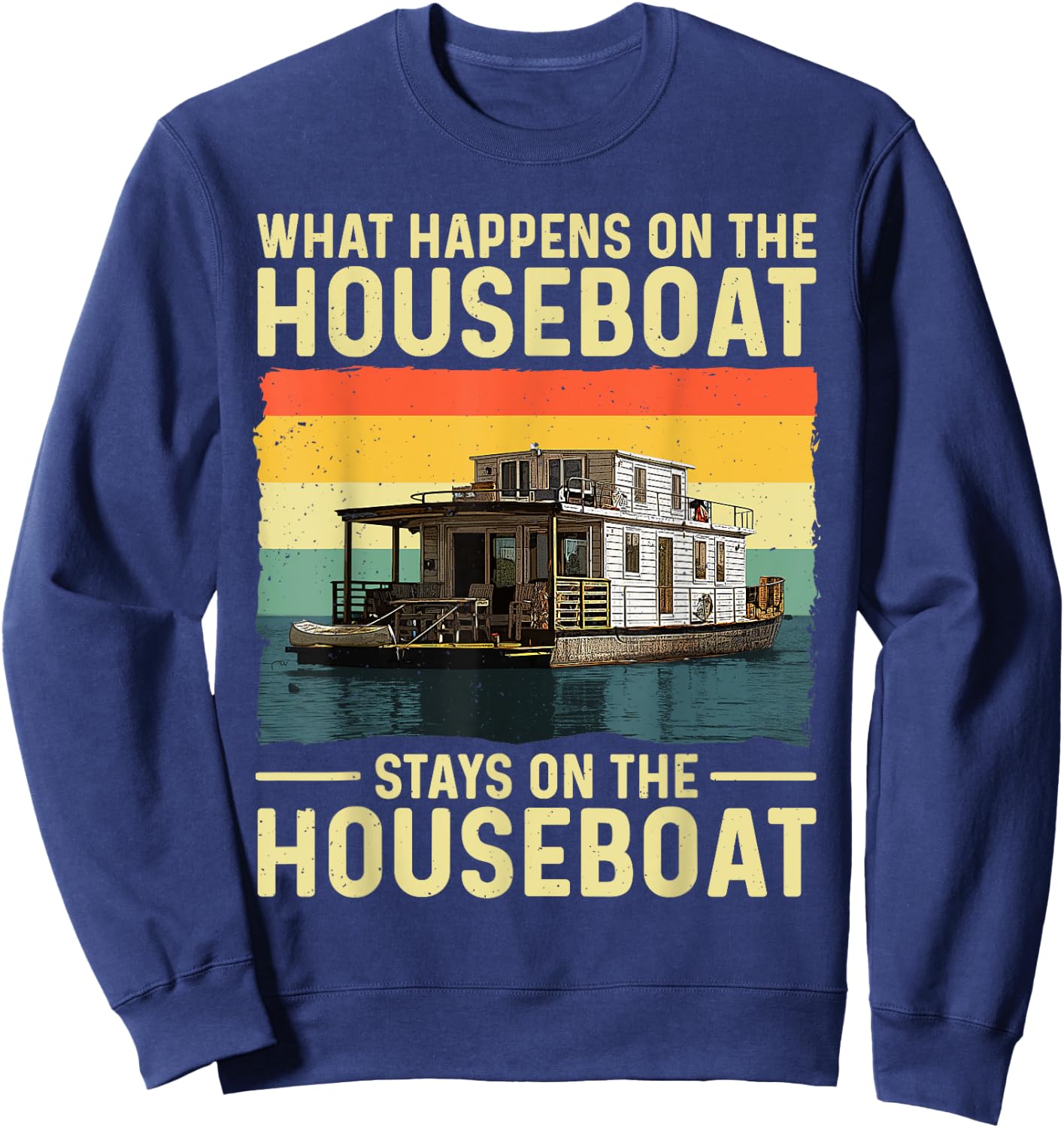 Houseboat Design Women House Boat Captain Houseboat Sweatshirt - Sweatshirt | Navy