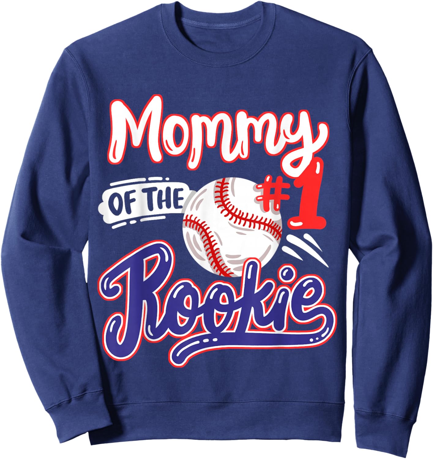 Mommy of Rookie 1st Baseball Birthday Party Theme Matching Sweatshirt - Sweatshirt | Navy
