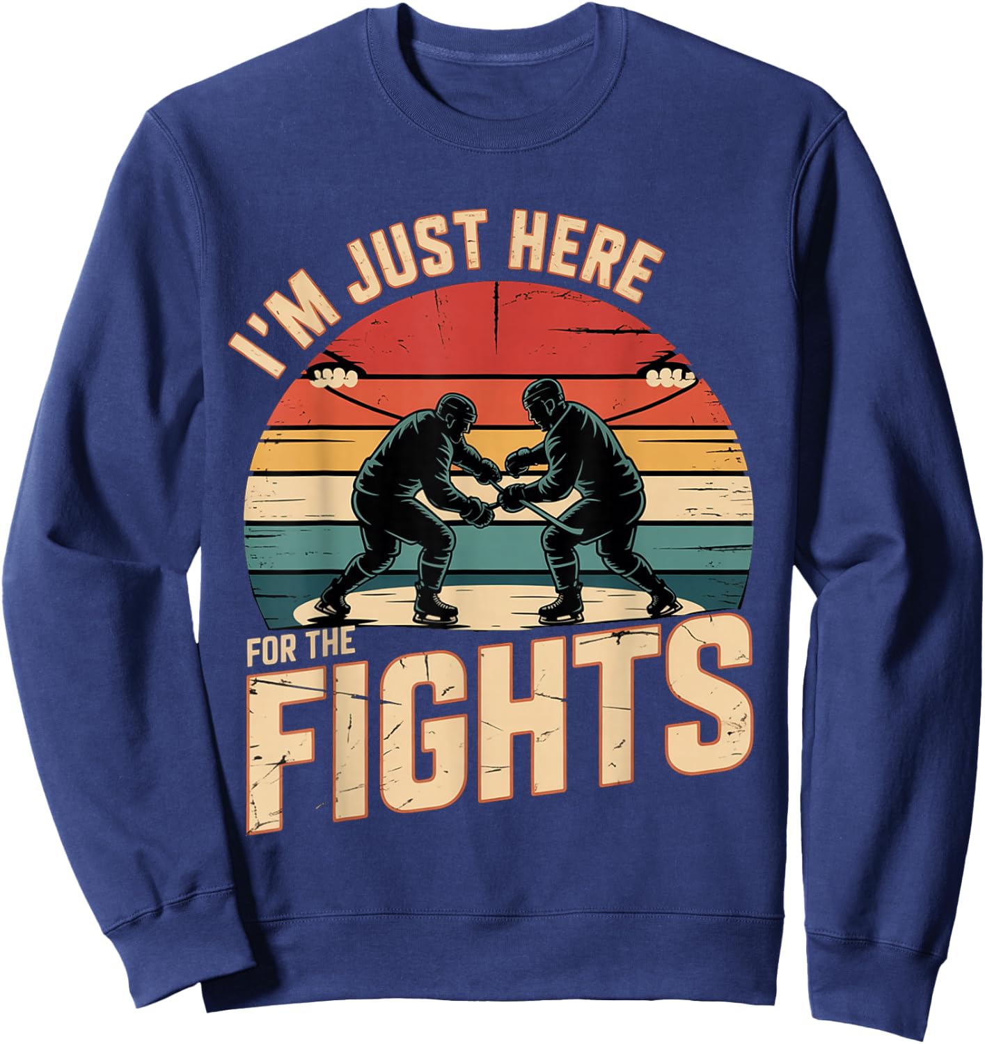 I'm Just Here for The Fights Hockey Fan Banter Sweatshirt - Sweatshirt | Navy