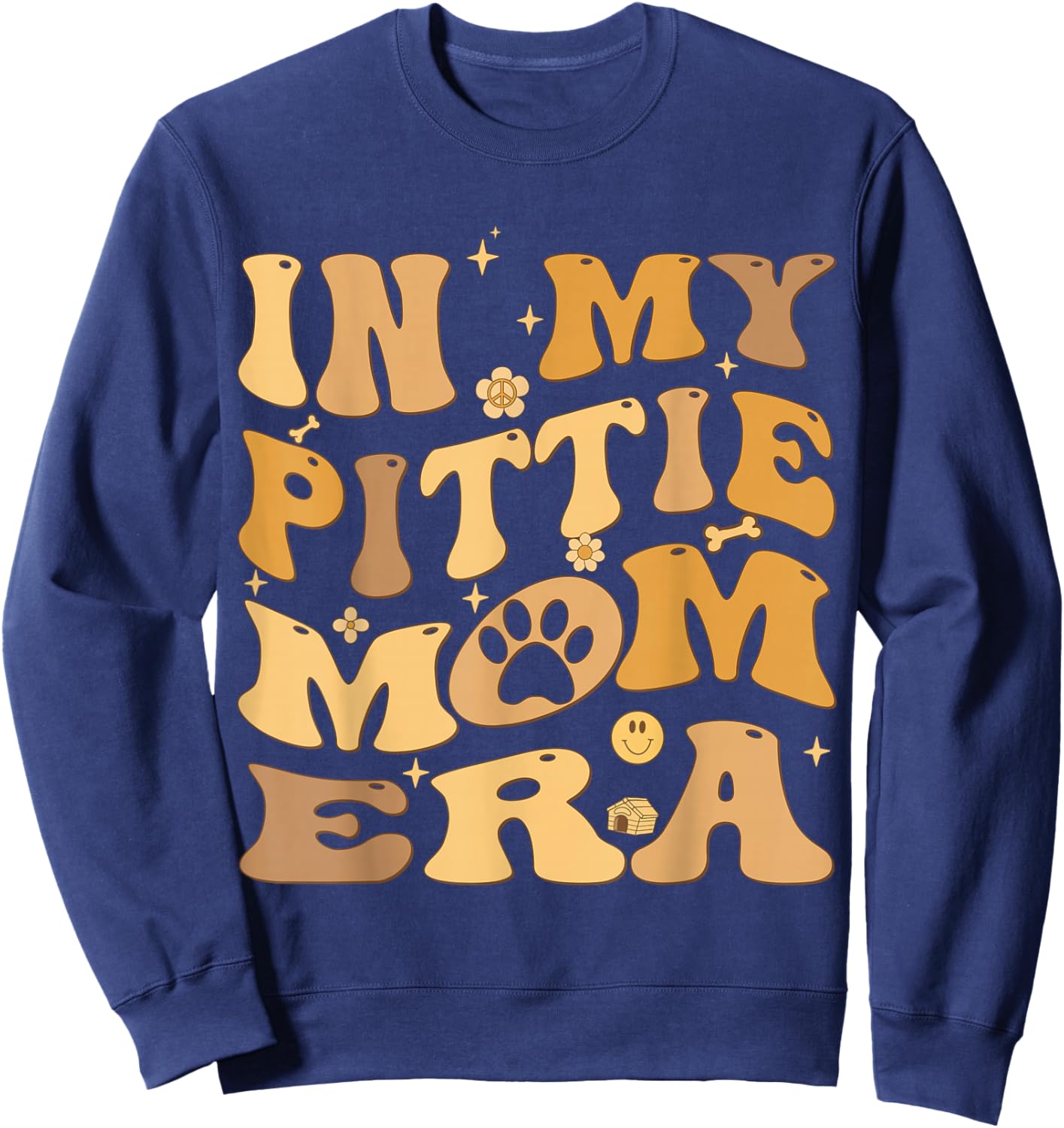 In My Pittie Mom Era Groovy Pit Bull Dog Owner Sweatshirt - Sweatshirt | Navy
