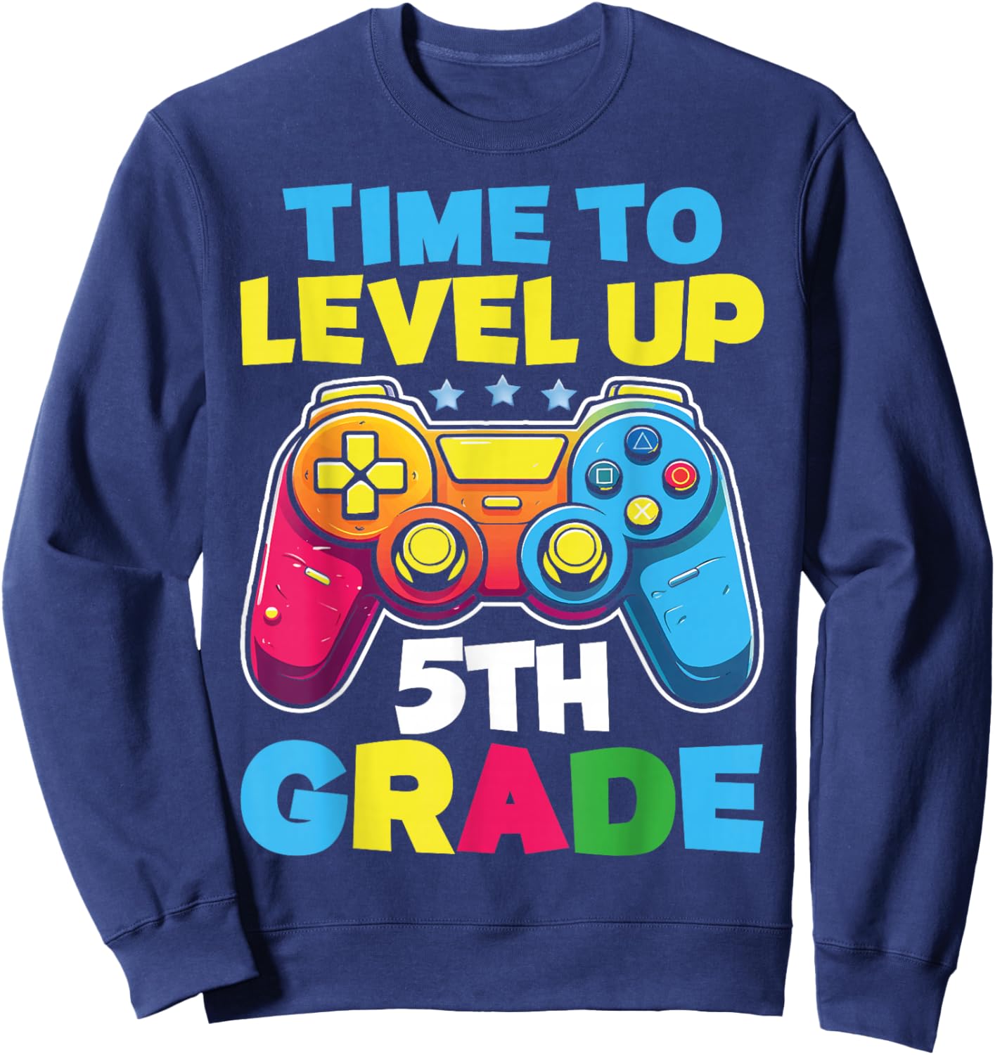 Time To Level Up 5th Grade Video Gamer Kids Back To School Sweatshirt - Sweatshirt | Navy