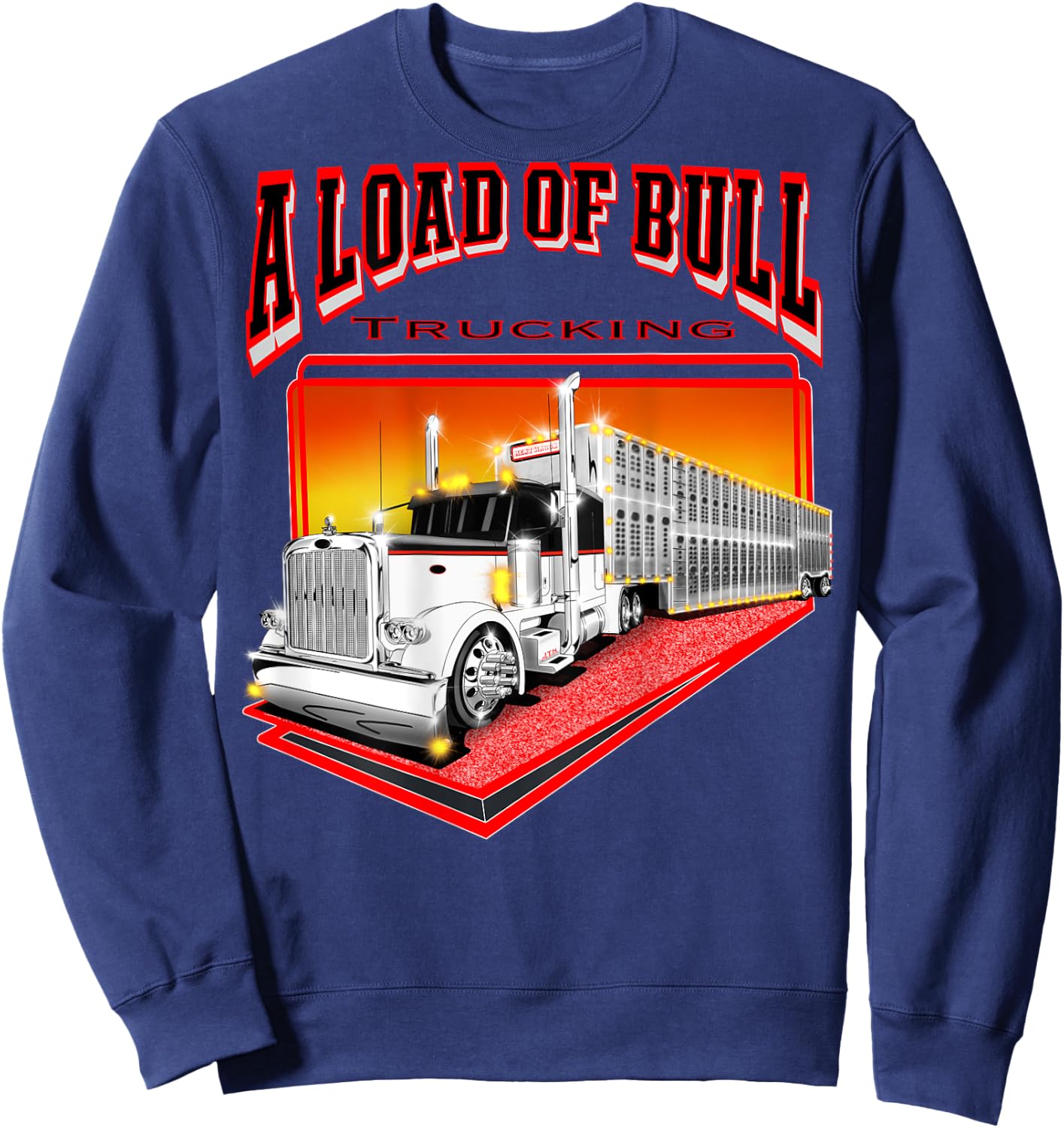 A Load Of Bull Trucking Sweatshirt - Sweatshirt | Navy