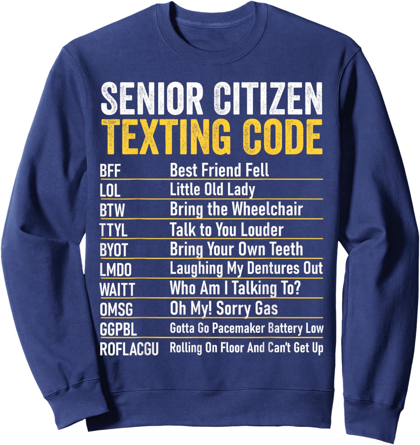 Senior Citizen Texting Code Funny Old People Grandpa Sweatshirt - Sweatshirt | Navy
