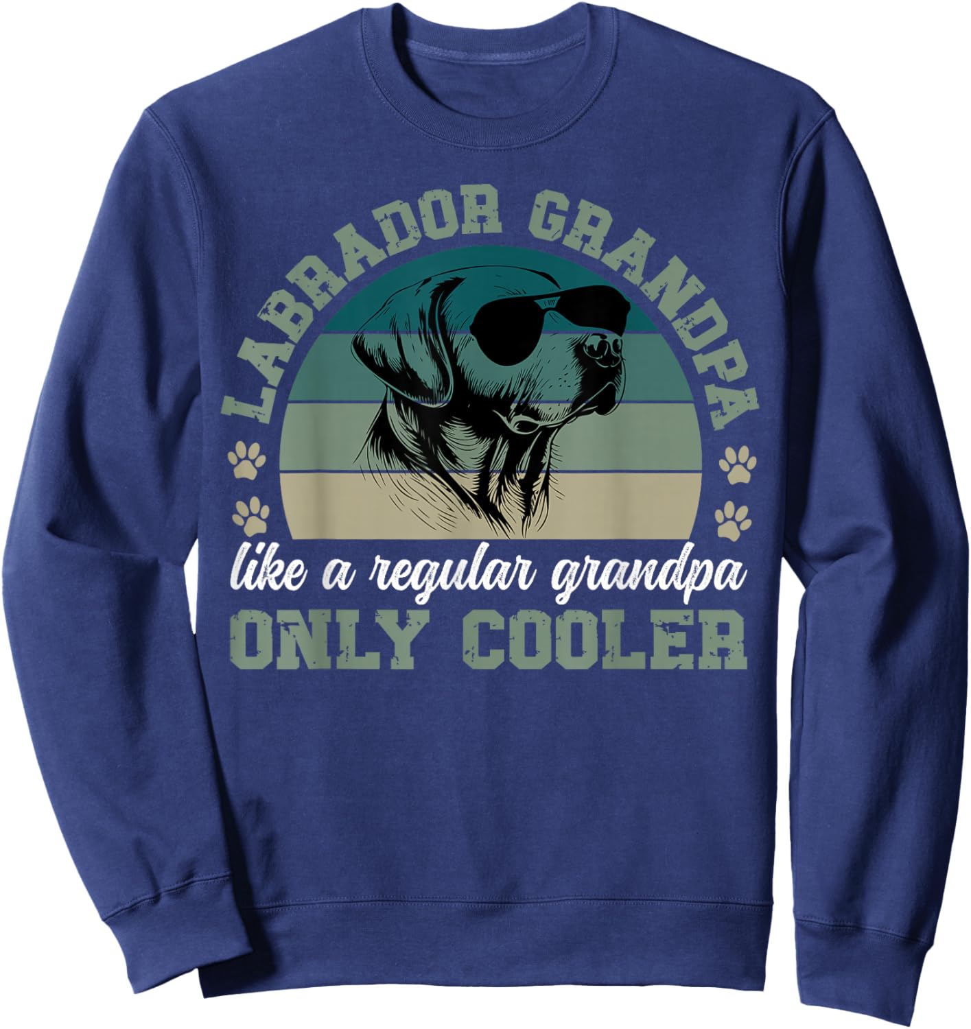 Cool Labrador Grandpa Labrador Grandfather Lab Grandpa Sweatshirt - Sweatshirt | Navy