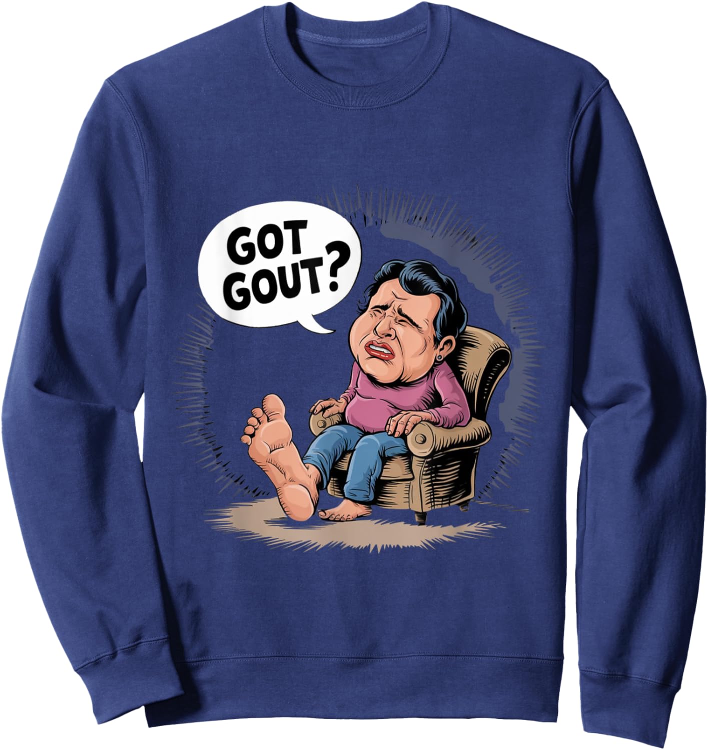 Funny Got Gout Podiatry Medicine Podiatrist Doctor Sweatshirt - Sweatshirt | Navy