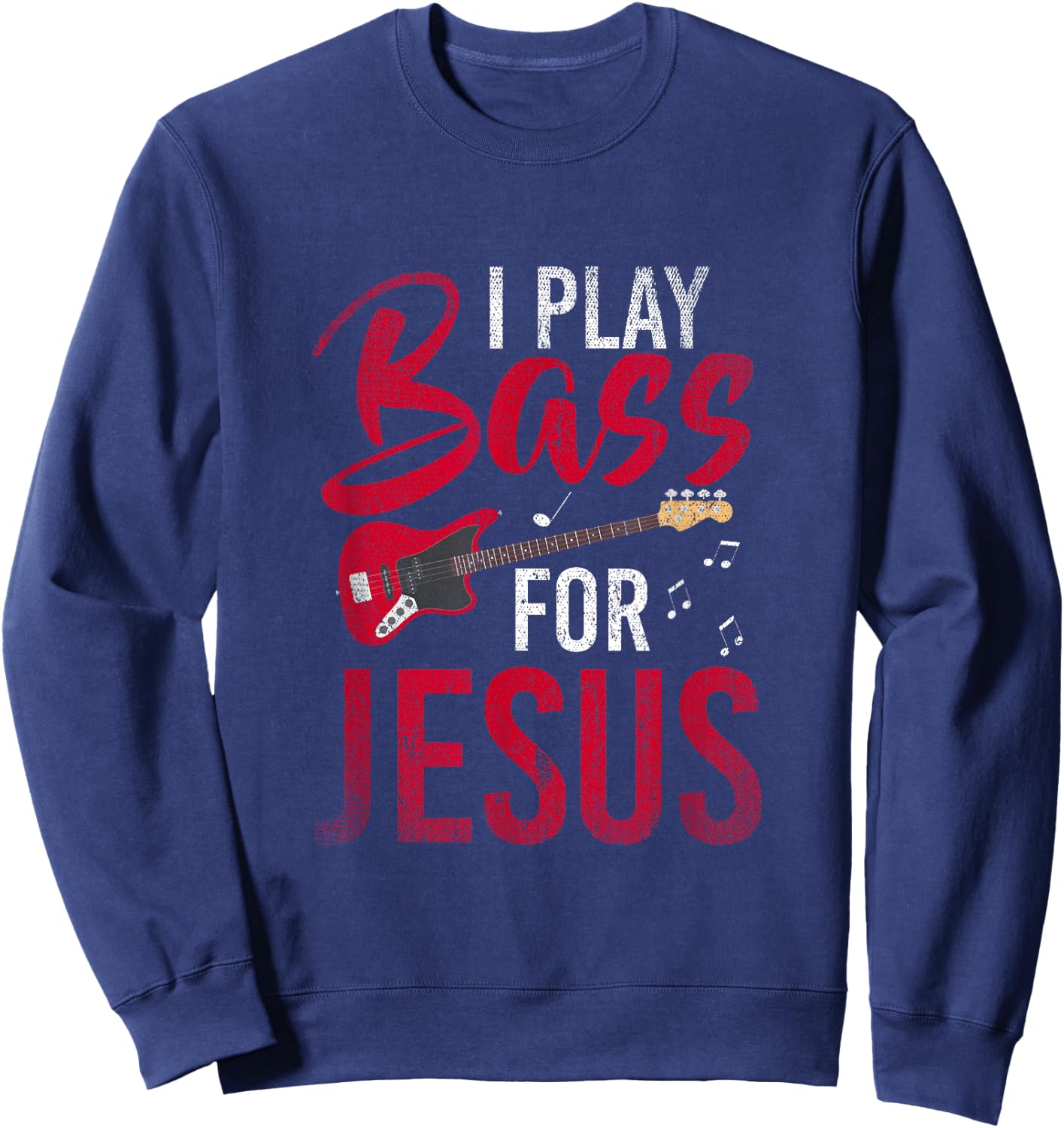 Christian Bassist Bass Player Jesus Bass Guitar Sweatshirt - Sweatshirt | Navy