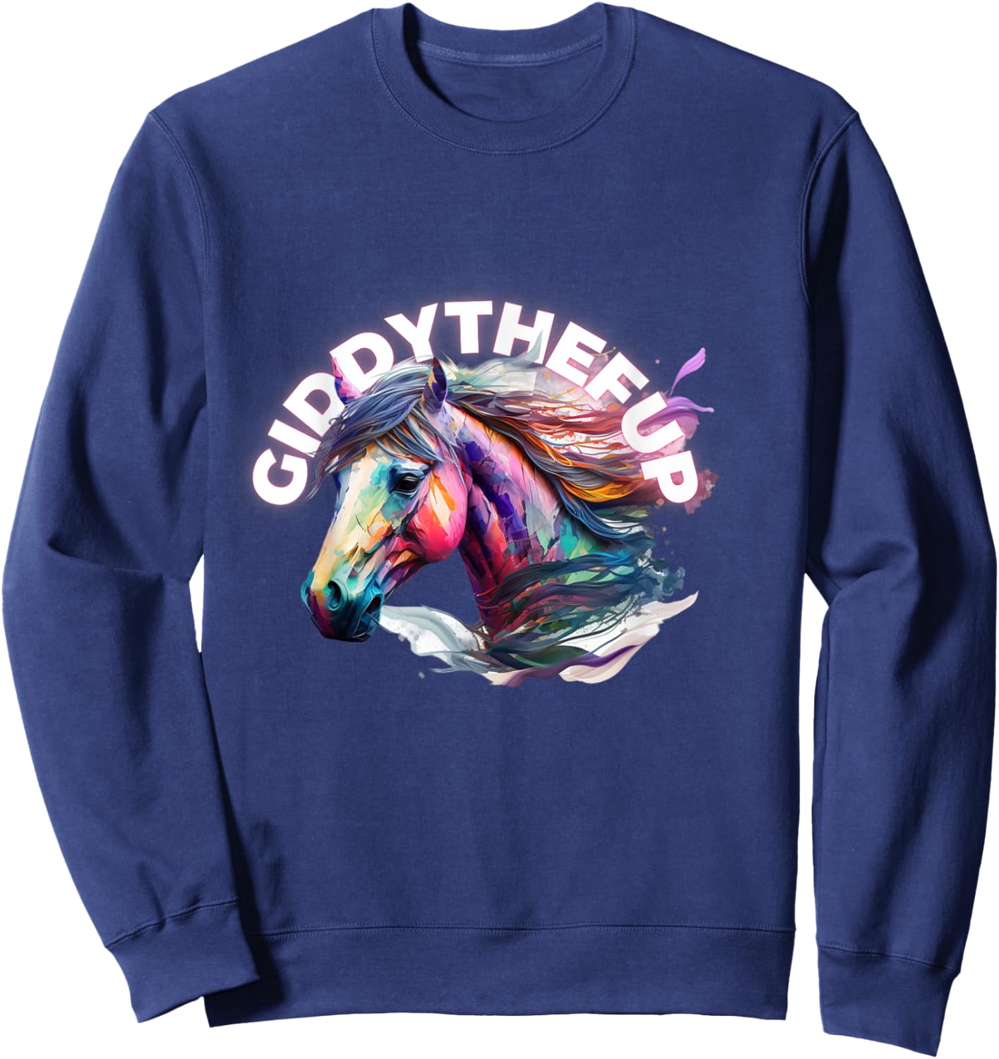 Funny Race Horse Giddy the F Up Sweatshirt - Sweatshirt | Navy