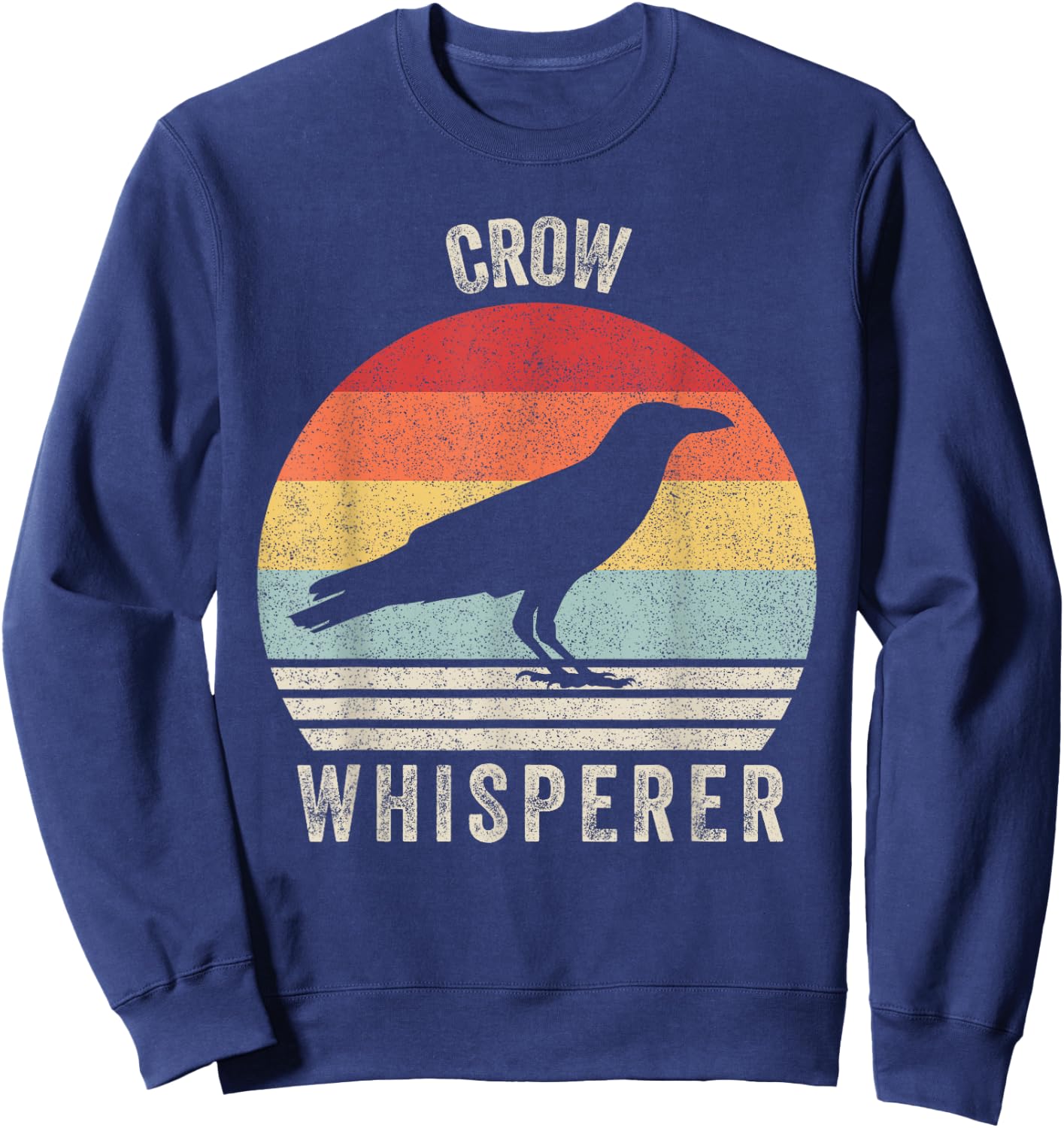 Retro Crow Whisperer Shirt Funny Birds Lover Crow Vintage Sweatshirt - Sweatshirt | Navy