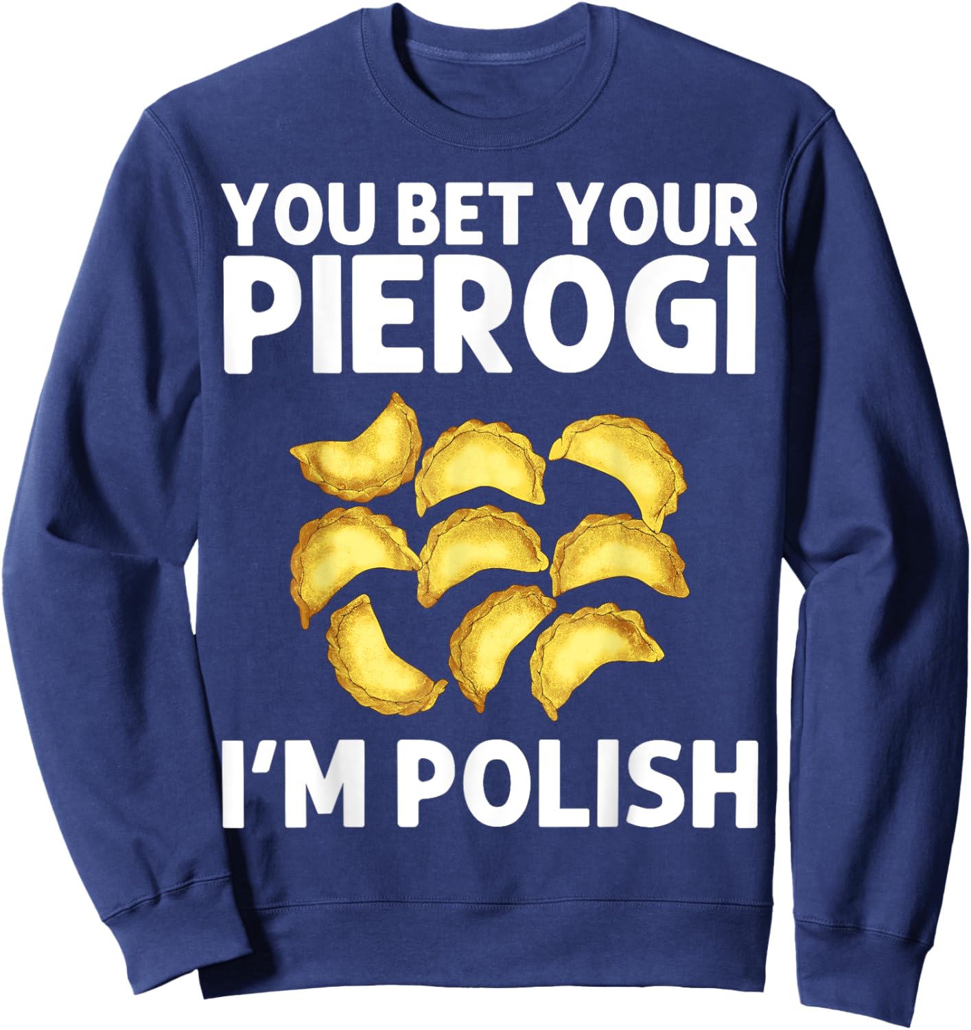 Cool Pierogi Women Polish Food Dumpling Squad Poland Sweatshirt - Sweatshirt | Navy