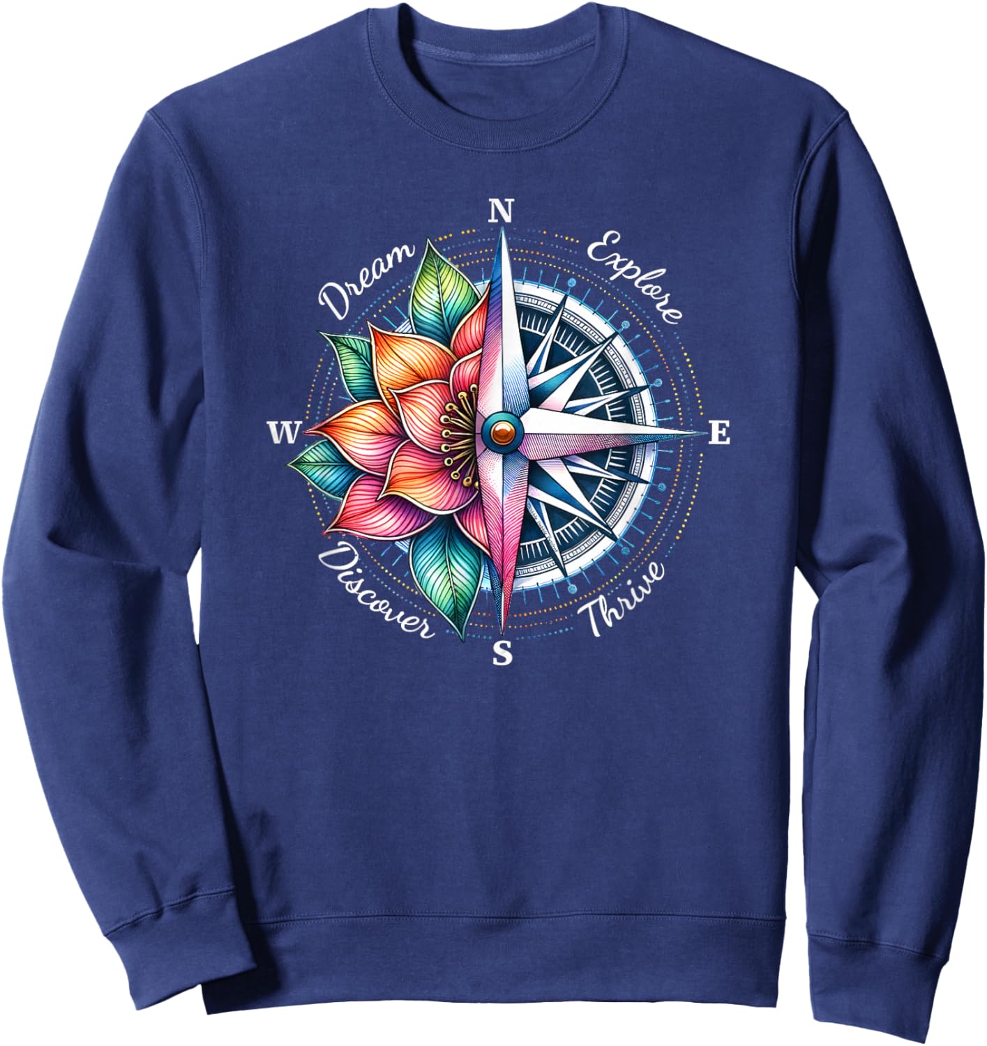 Traveler Compass Dream Explore Discover Thrive Adventure Sweatshirt - Sweatshirt | Navy