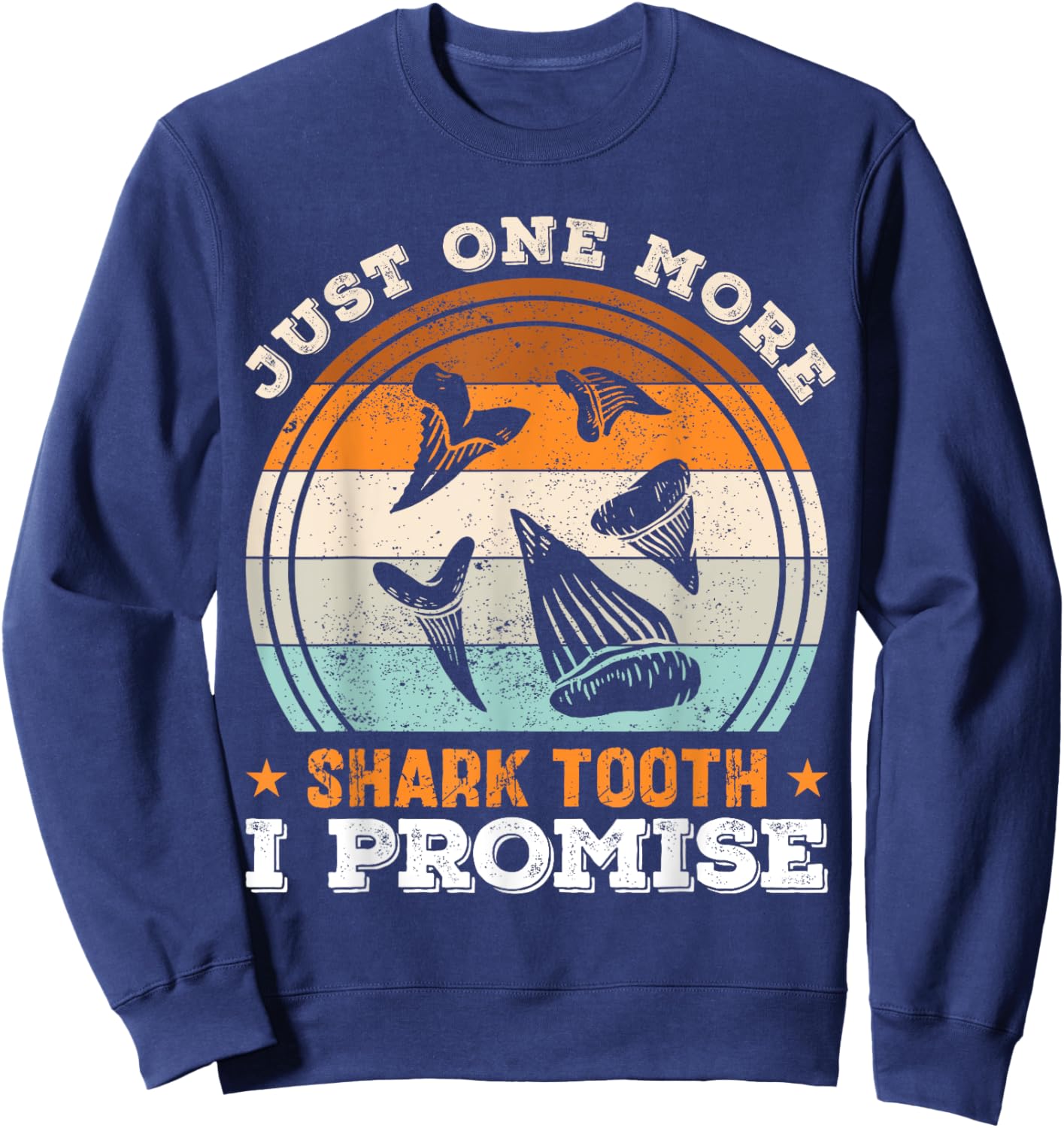 Retro Shark Teeth Collecting Tools Tooth Hunting Fossil Joke Sweatshirt - Sweatshirt | Navy