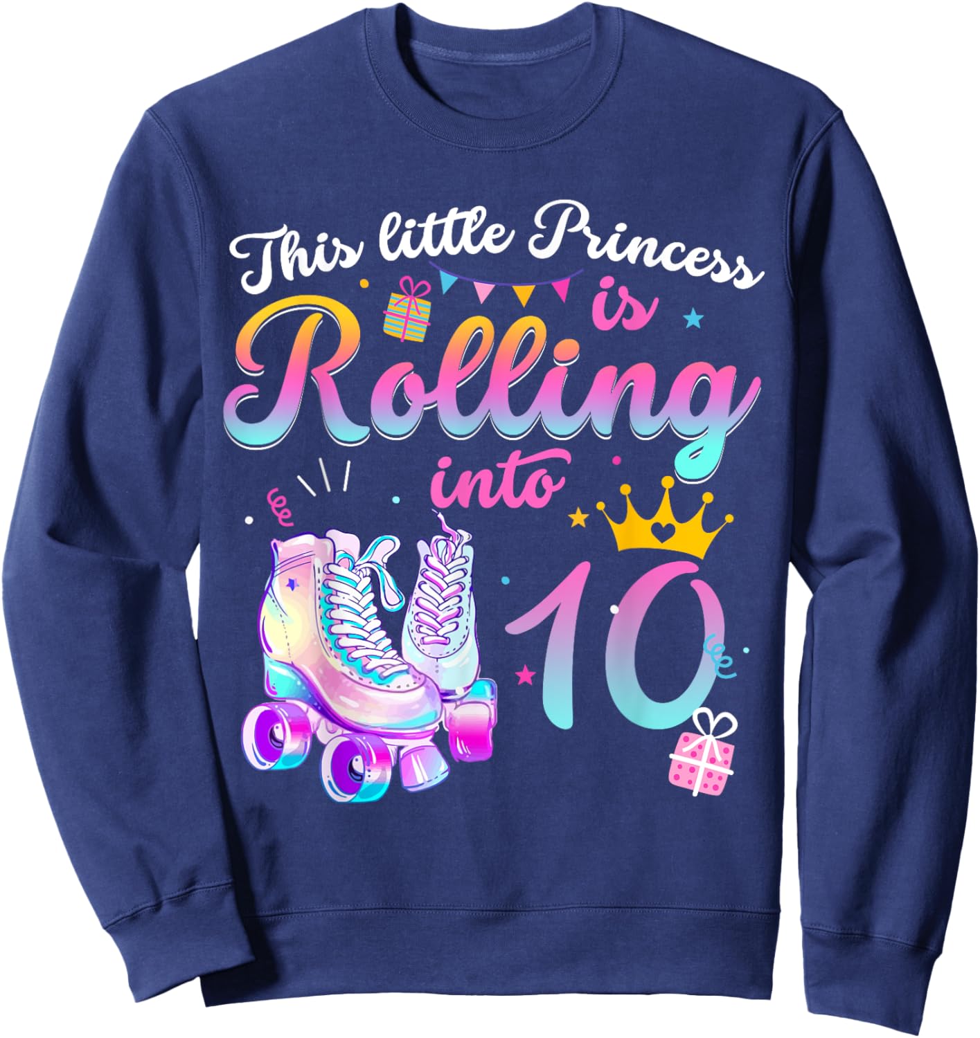 Roller Skate 10th Birthday Shirt 10 Year Old Girl Party Gift Sweatshirt - Sweatshirt | Navy