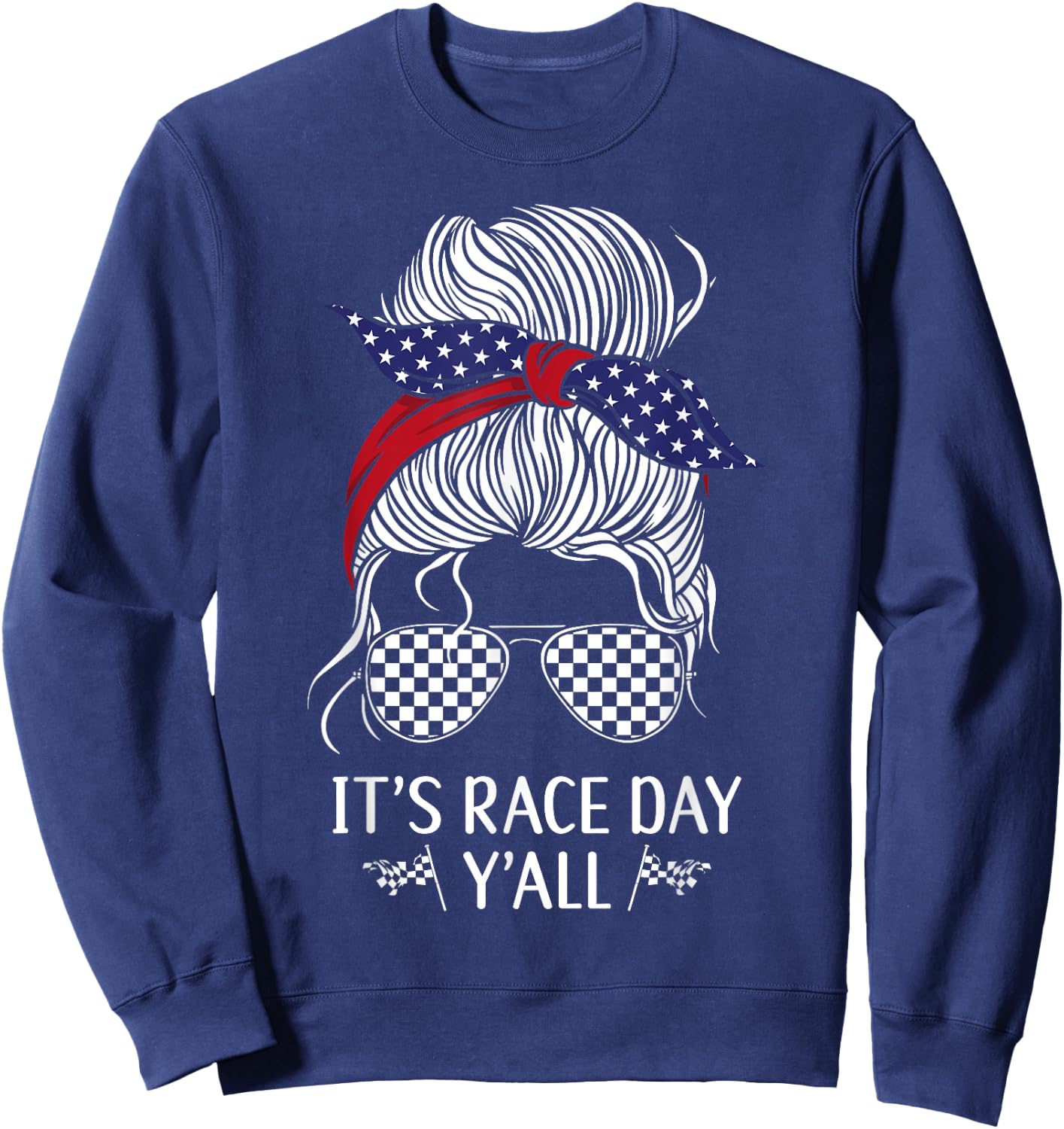 Drag Racing Race Car Girl Sunglasses Flag It's Race Day Sweatshirt - Sweatshirt | Navy
