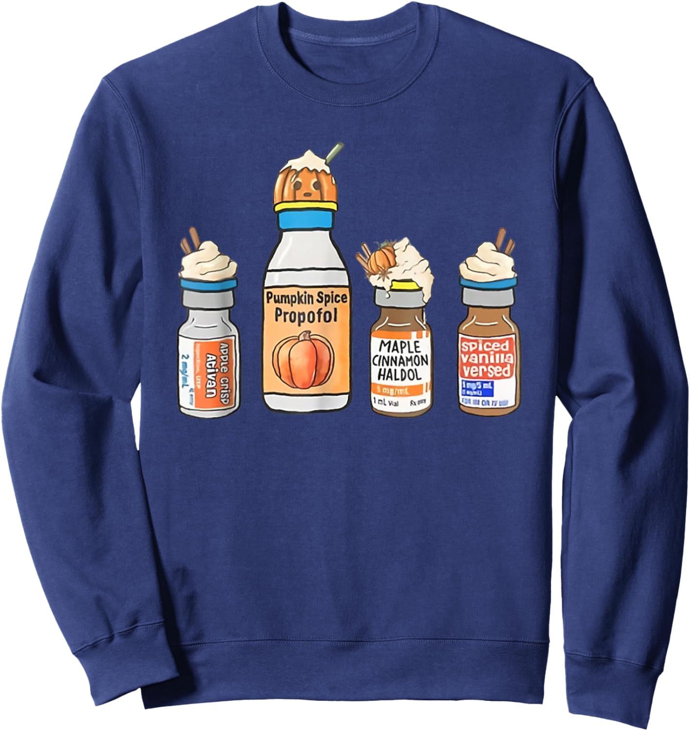 Pumpkin Spice Propofol Cute Halloween Nurse ER ED ICU RN Sweatshirt - Sweatshirt | Navy