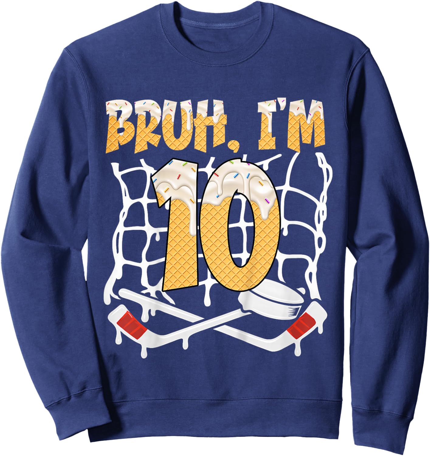 10th Birthday Hockey Lovers Bruh I'm 10 Years Old Sweatshirt - Sweatshirt | Navy