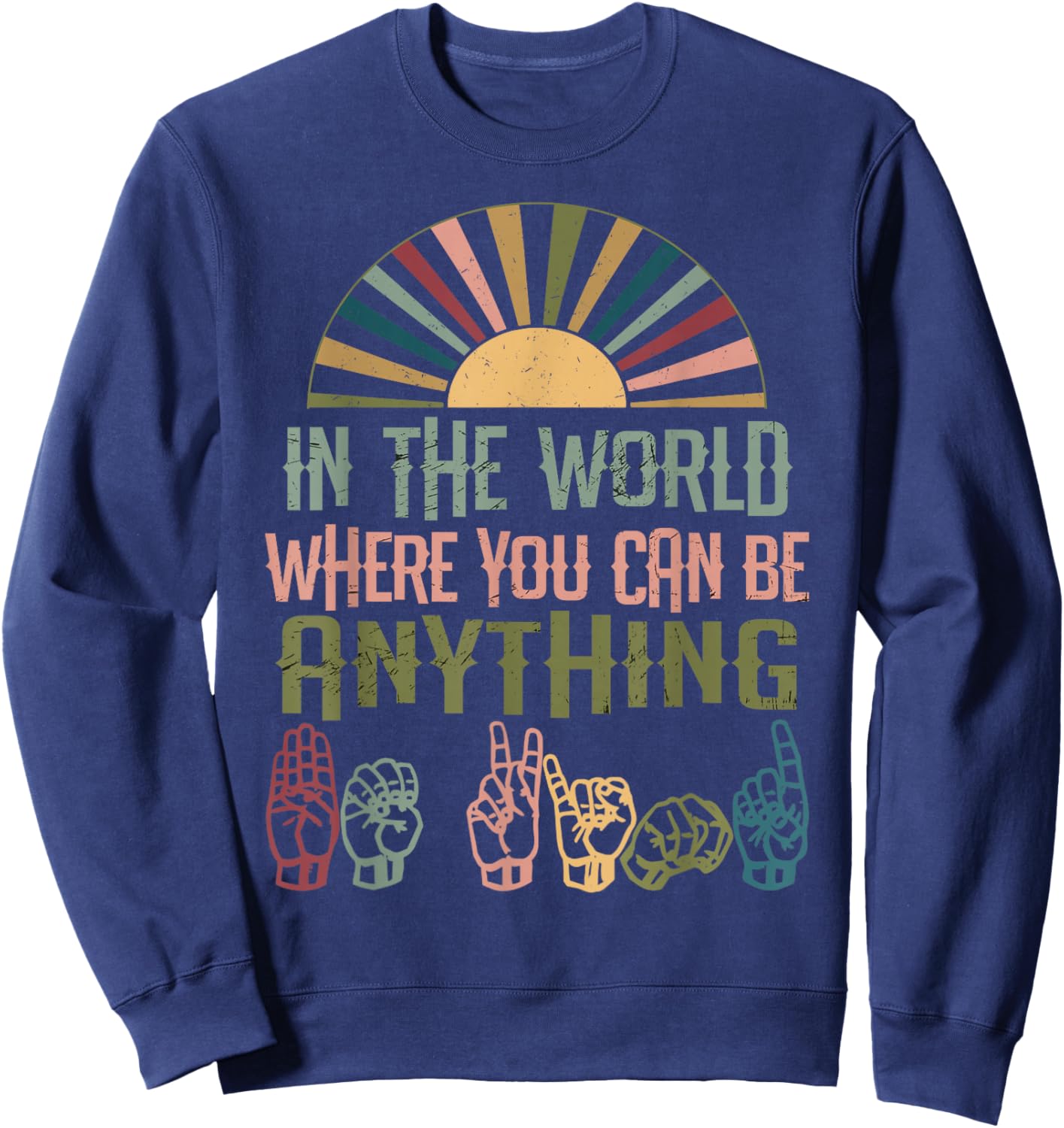 Sign Language Deaf Awareness Kindness ASL Lenguaje de Señas Sweatshirt - Sweatshirt | Navy