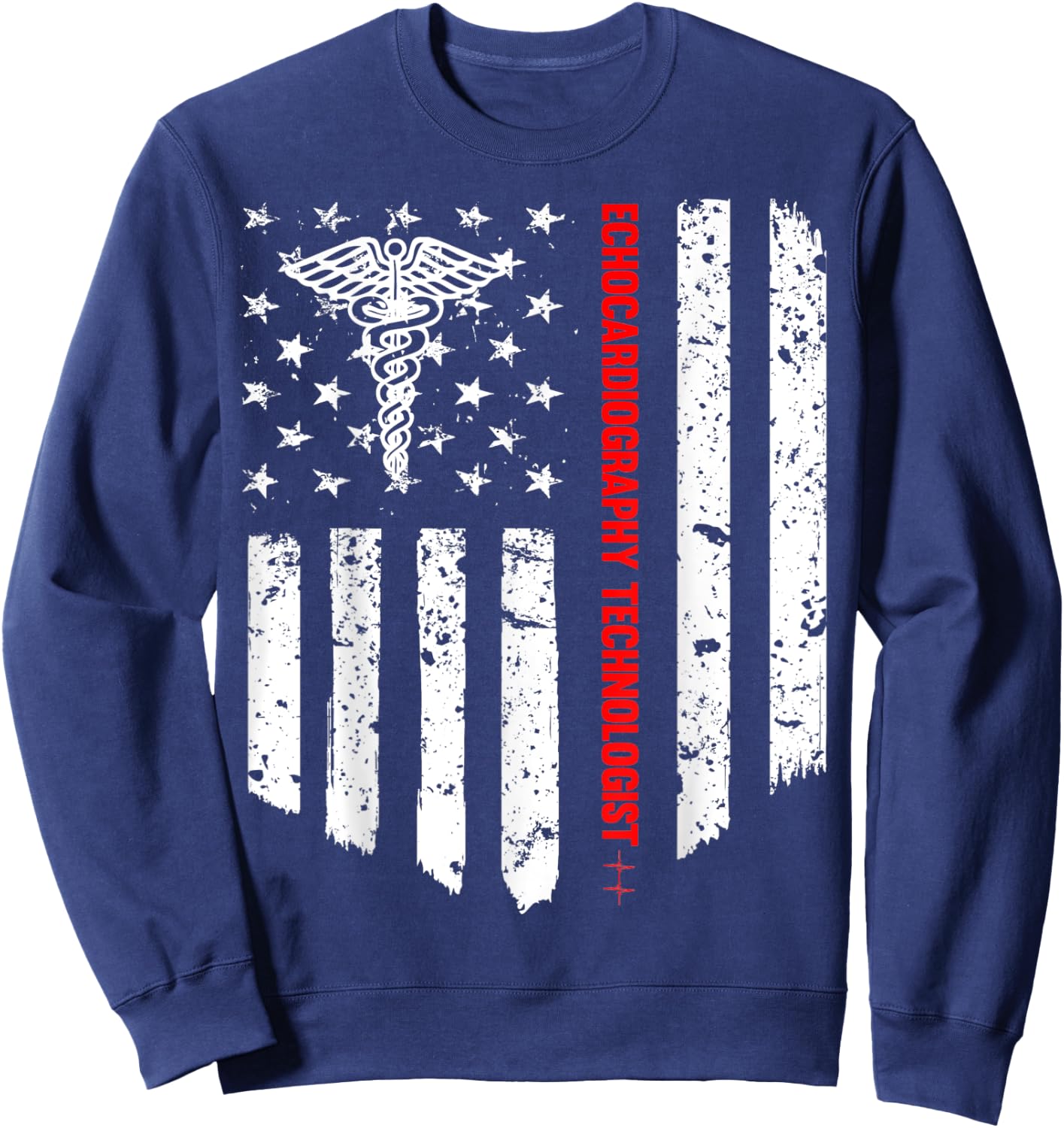 Echocardiography Technologist American Flag Patriotic Gift Sweatshirt - Sweatshirt | Navy