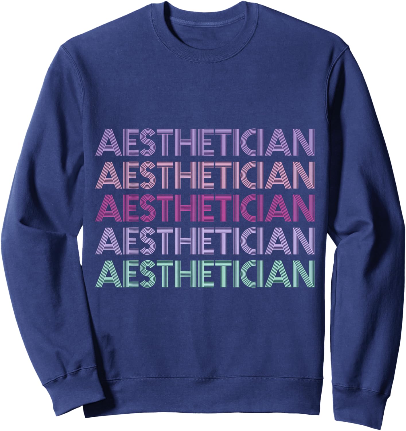 Aesthetician Design for Licensed Medical Aesthetician Sweatshirt - Sweatshirt | Navy